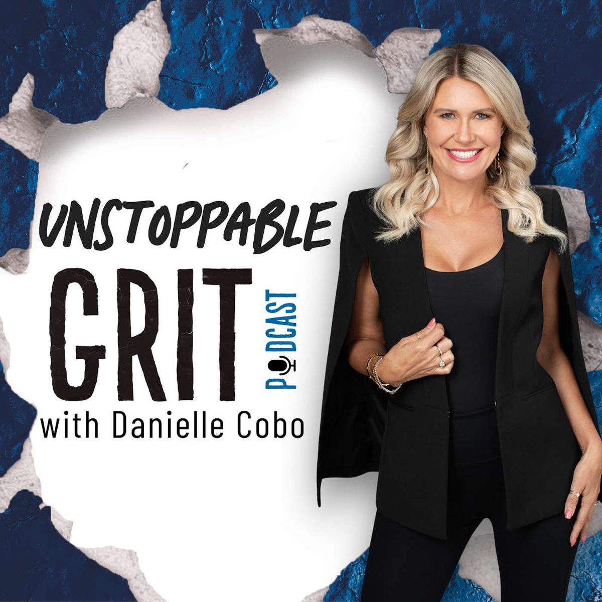 Show cover of Unstoppable Grit with Danielle Cobo | Career Advancement & Burnout Prevention