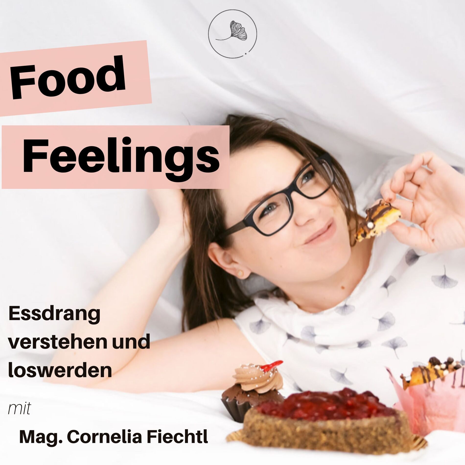 Show cover of Food Feelings - Essdrang verstehen und loswerden mit Mag. Cornelia Fiechtl