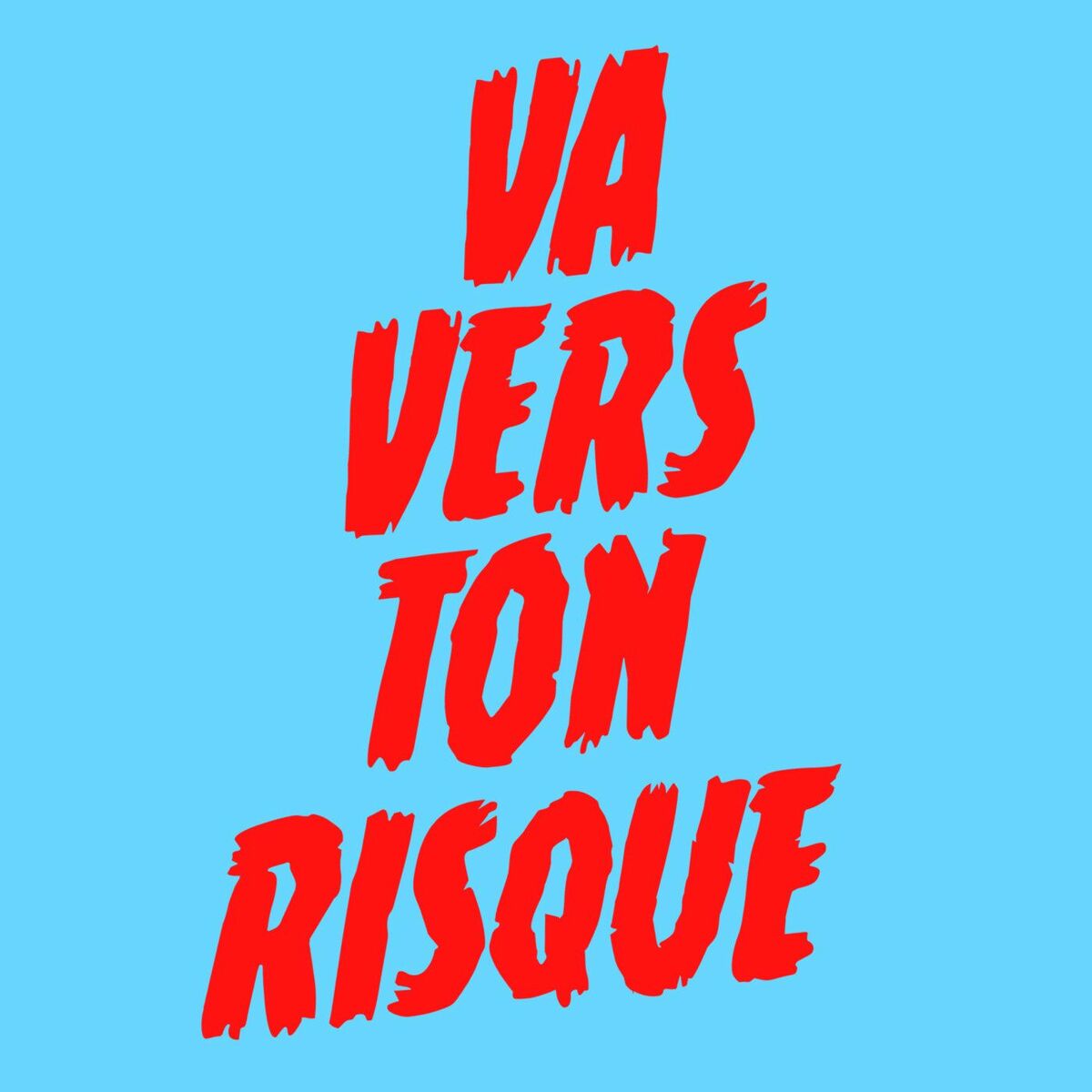 Show cover of VA VERS TON RISQUE