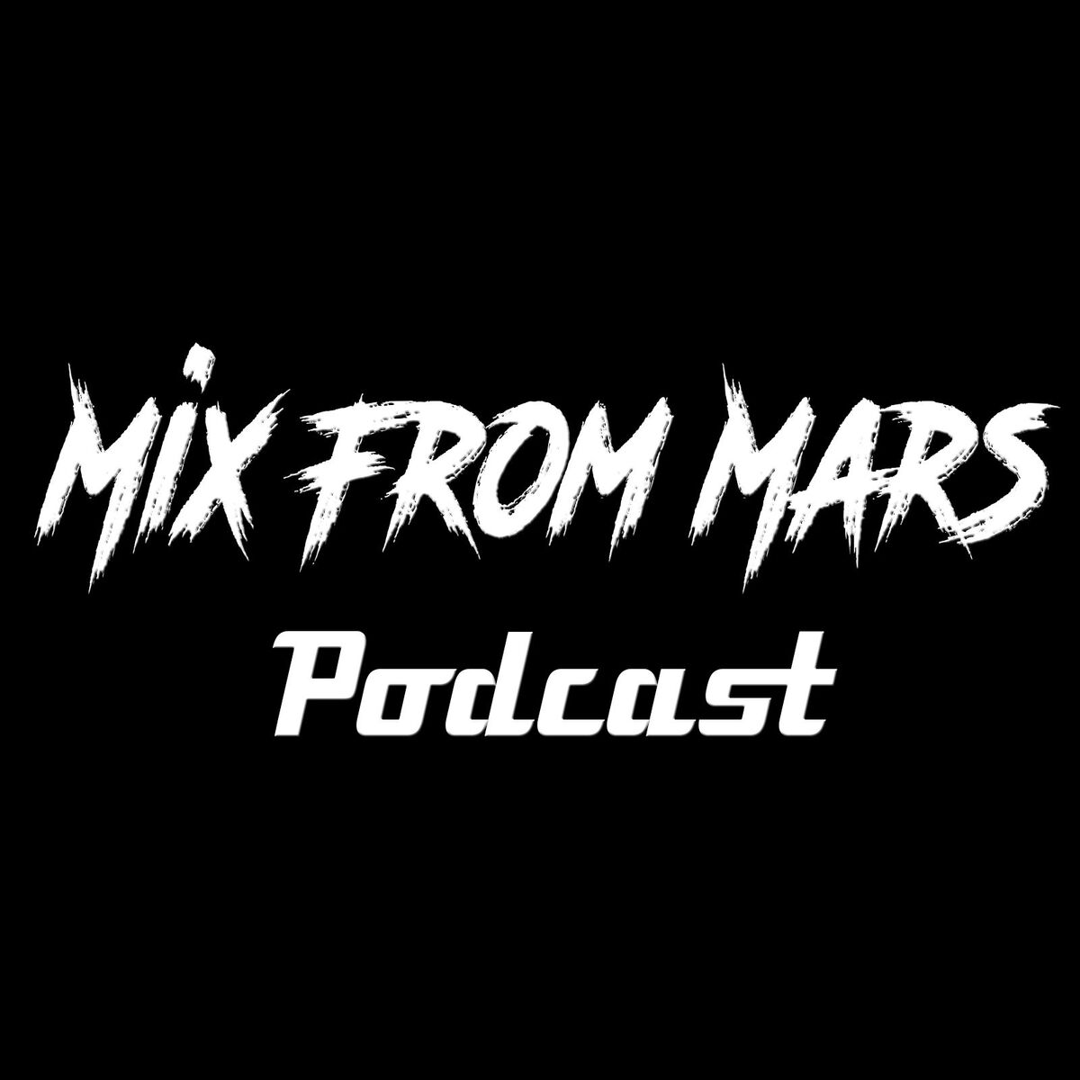 Show cover of Mix From Mars Podcast - Mashup DJ Mixes