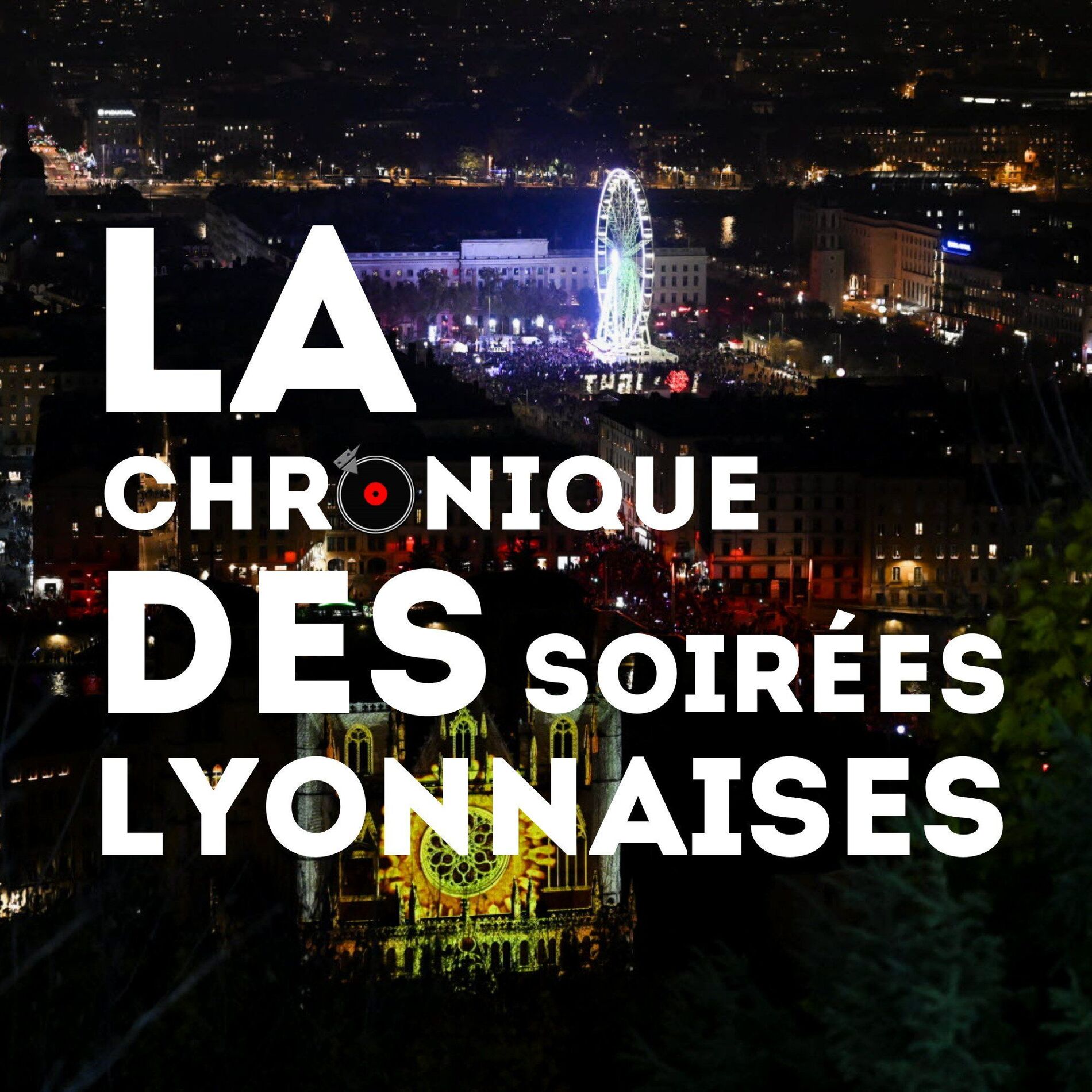 Show cover of La Chronique des Soirées Lyonnaises