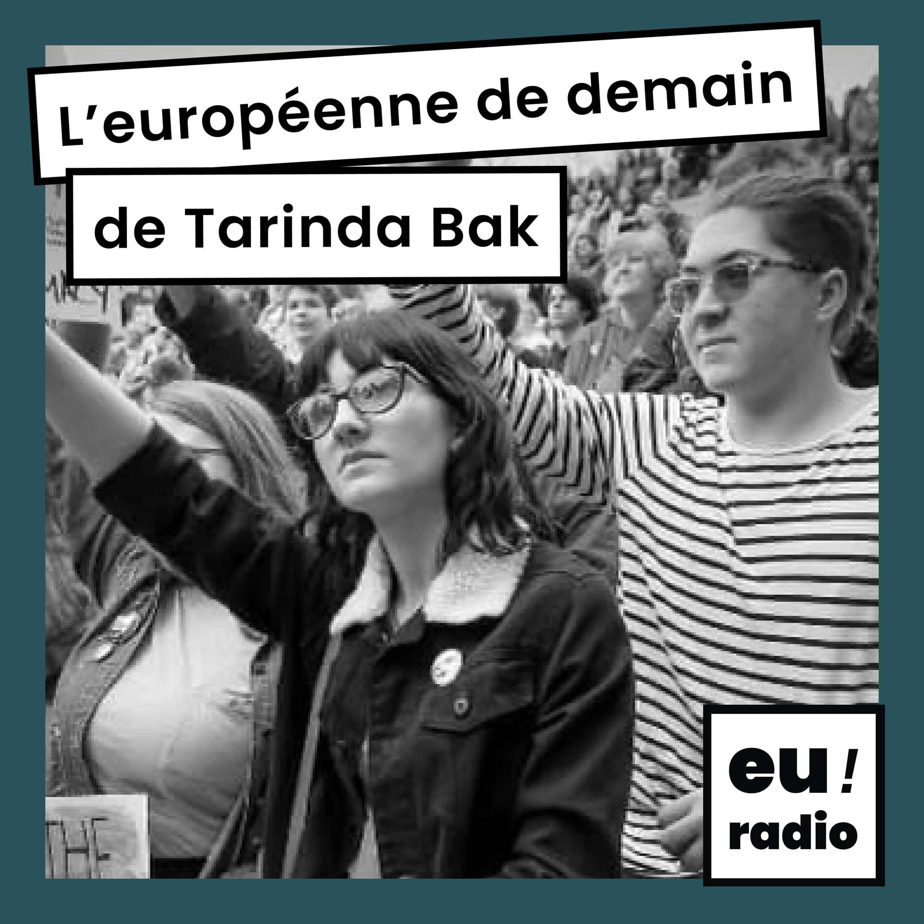 Show cover of L'européenne de demain - Tarinda Bak