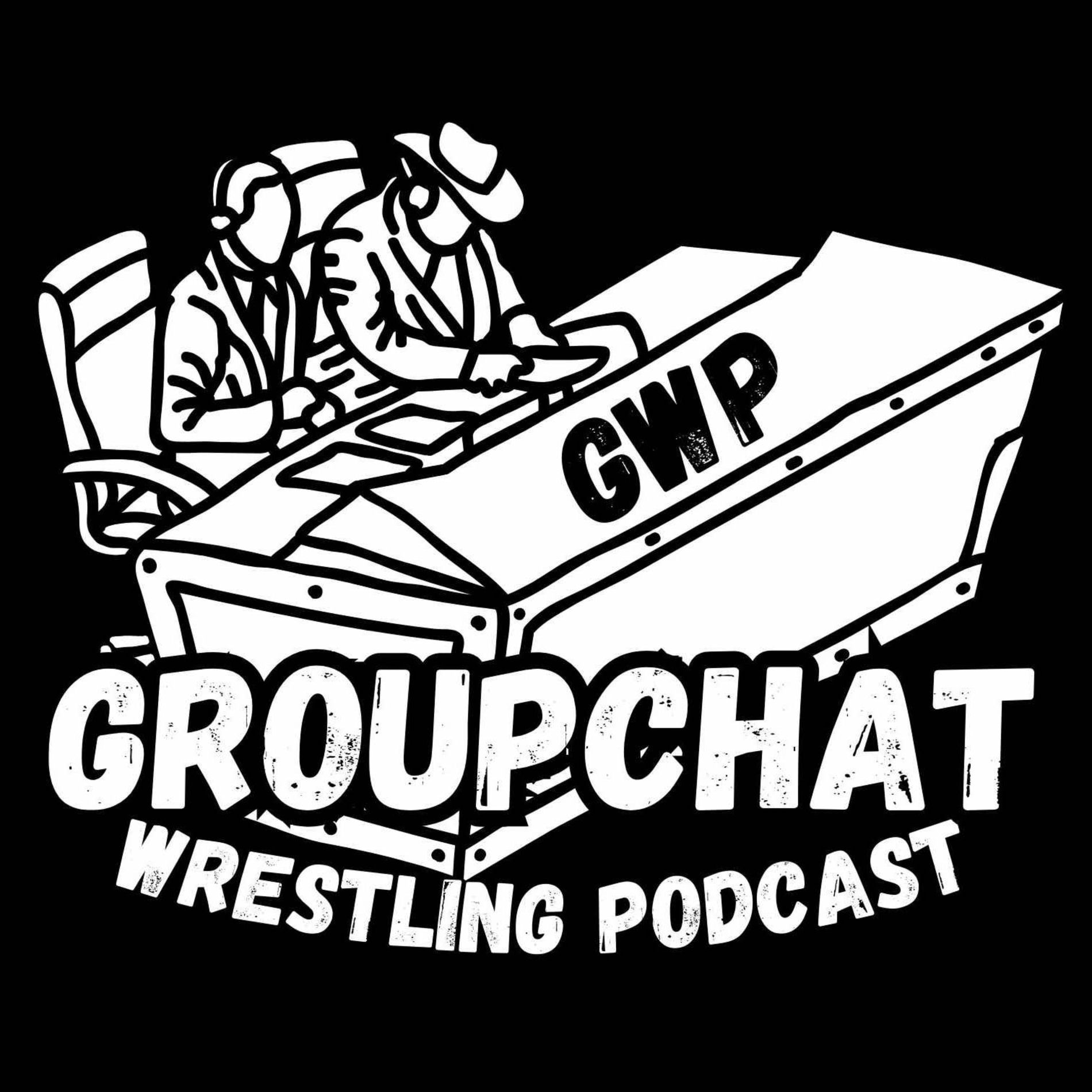 Show cover of The Groupchat Wrestling Podcast