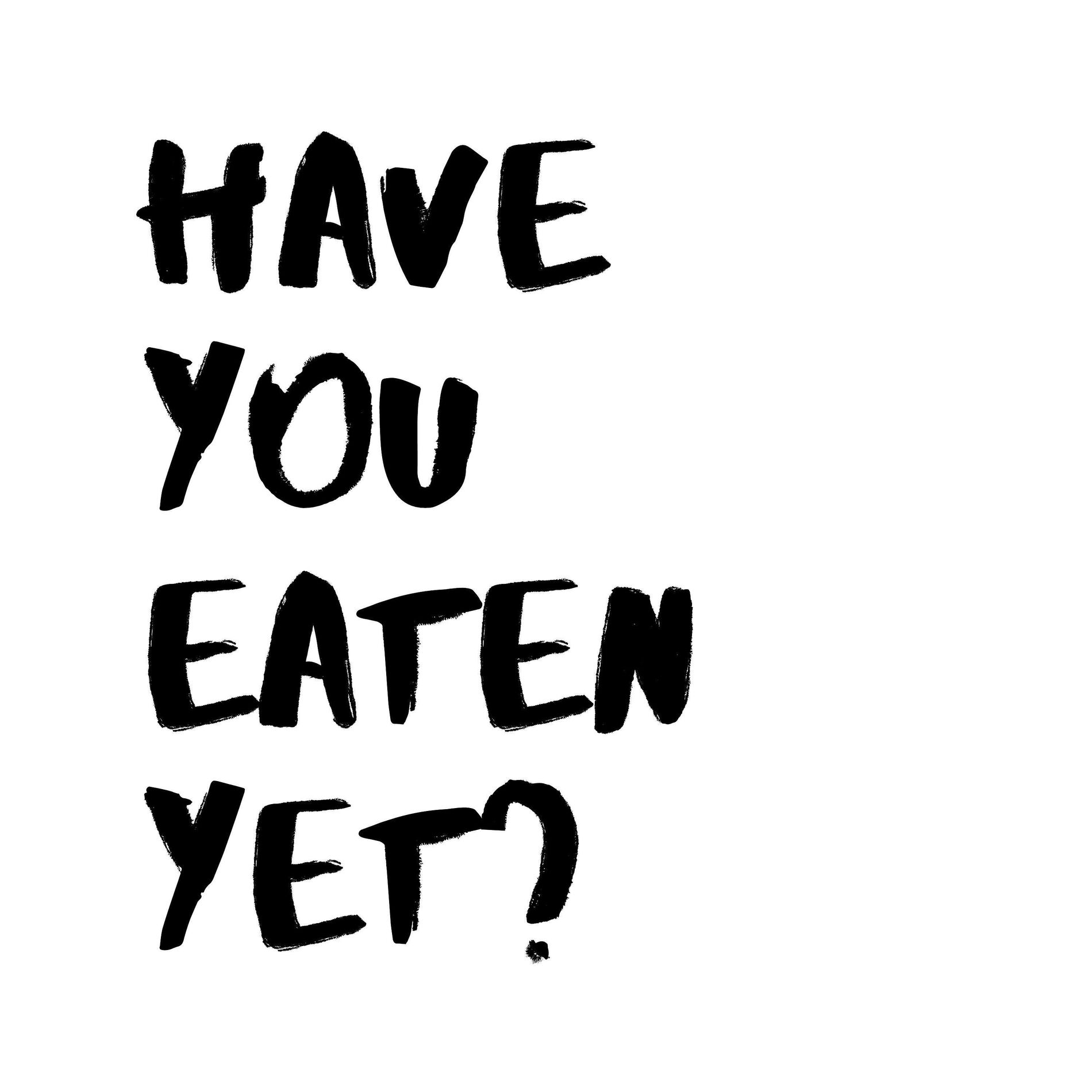 Show cover of Have You Eaten Yet?