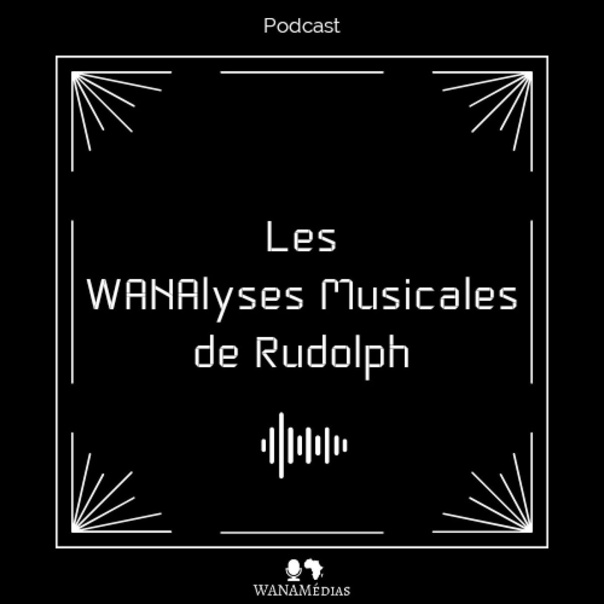 Show cover of Les WANAlyses Musicales de Rudolph