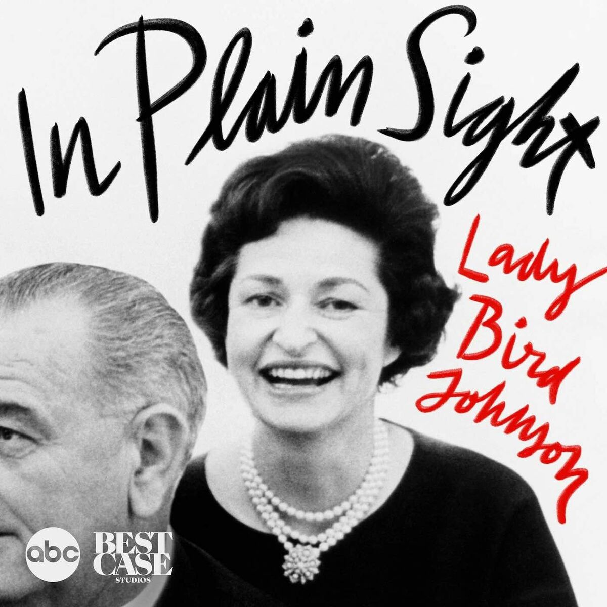Show cover of In Plain Sight: Lady Bird Johnson