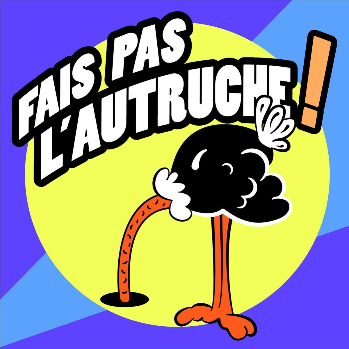 Show cover of Fais pas l'autruche !