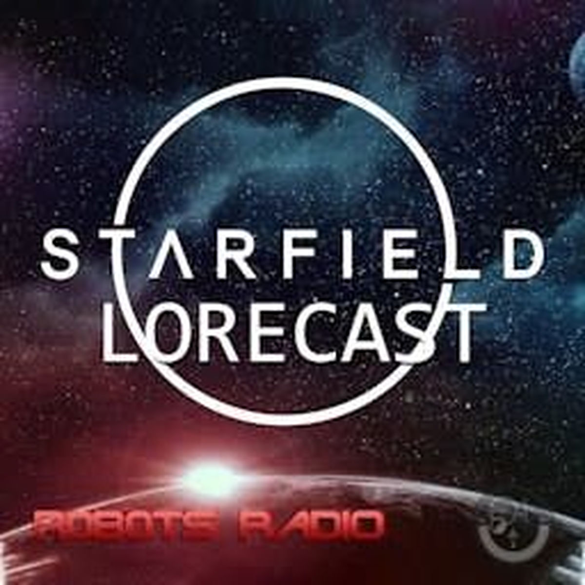 Show cover of Starfield Lorecast: Video Game Lore, News & More
