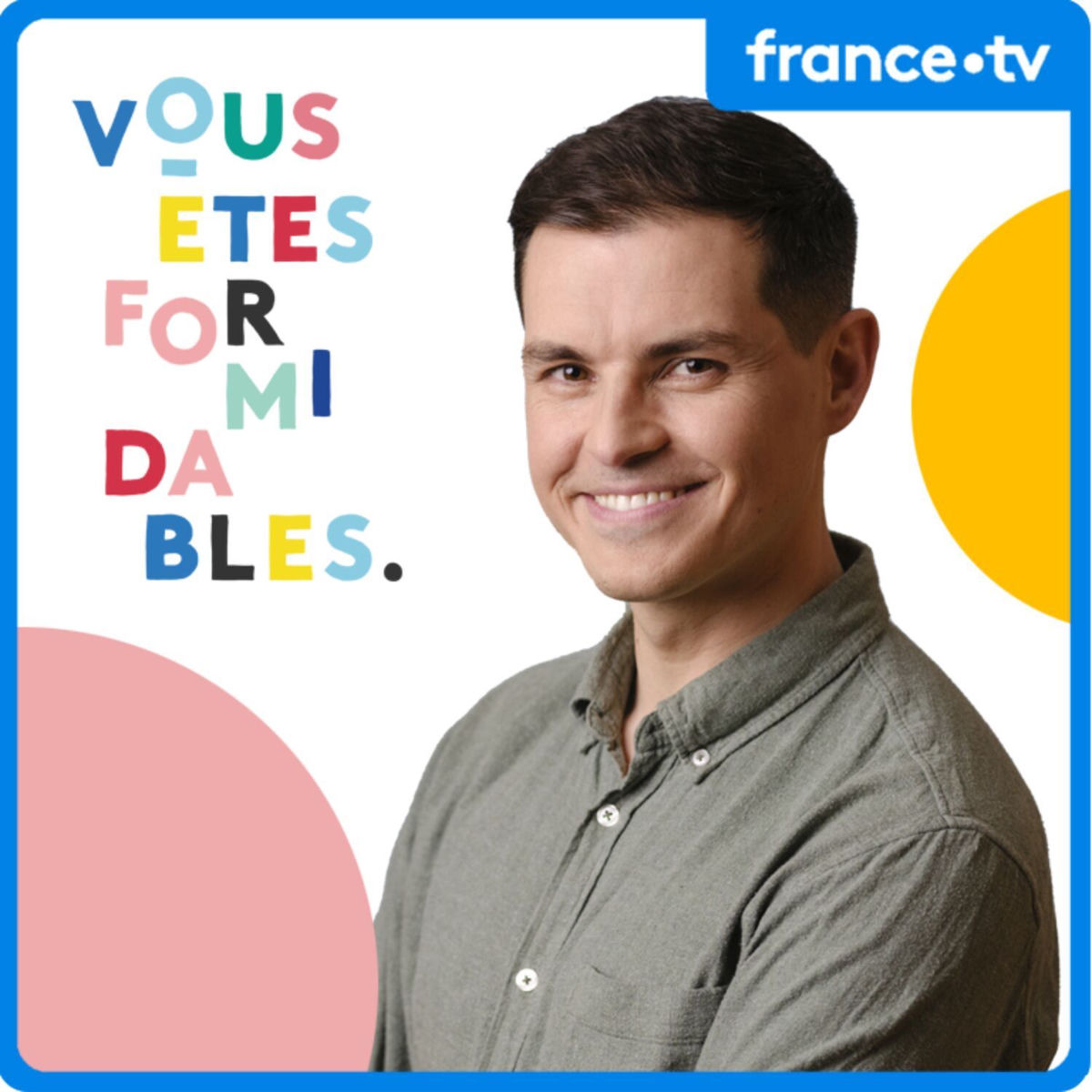 Show cover of Vous êtes formidables - Auvergne-Rhône-Alpes