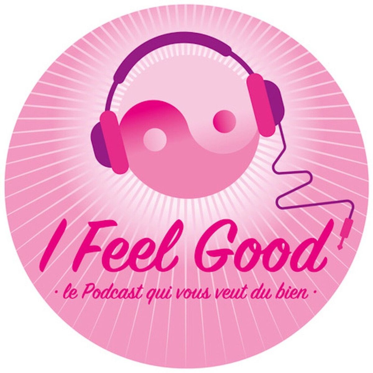 Show cover of I Feel Good - le Podcast qui vous veut du bien