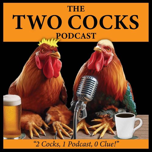 Escucha El Podcast The Two Cocks Podcast Deezer escucha-el-podcast-the-two-cocks-podcast-deezer