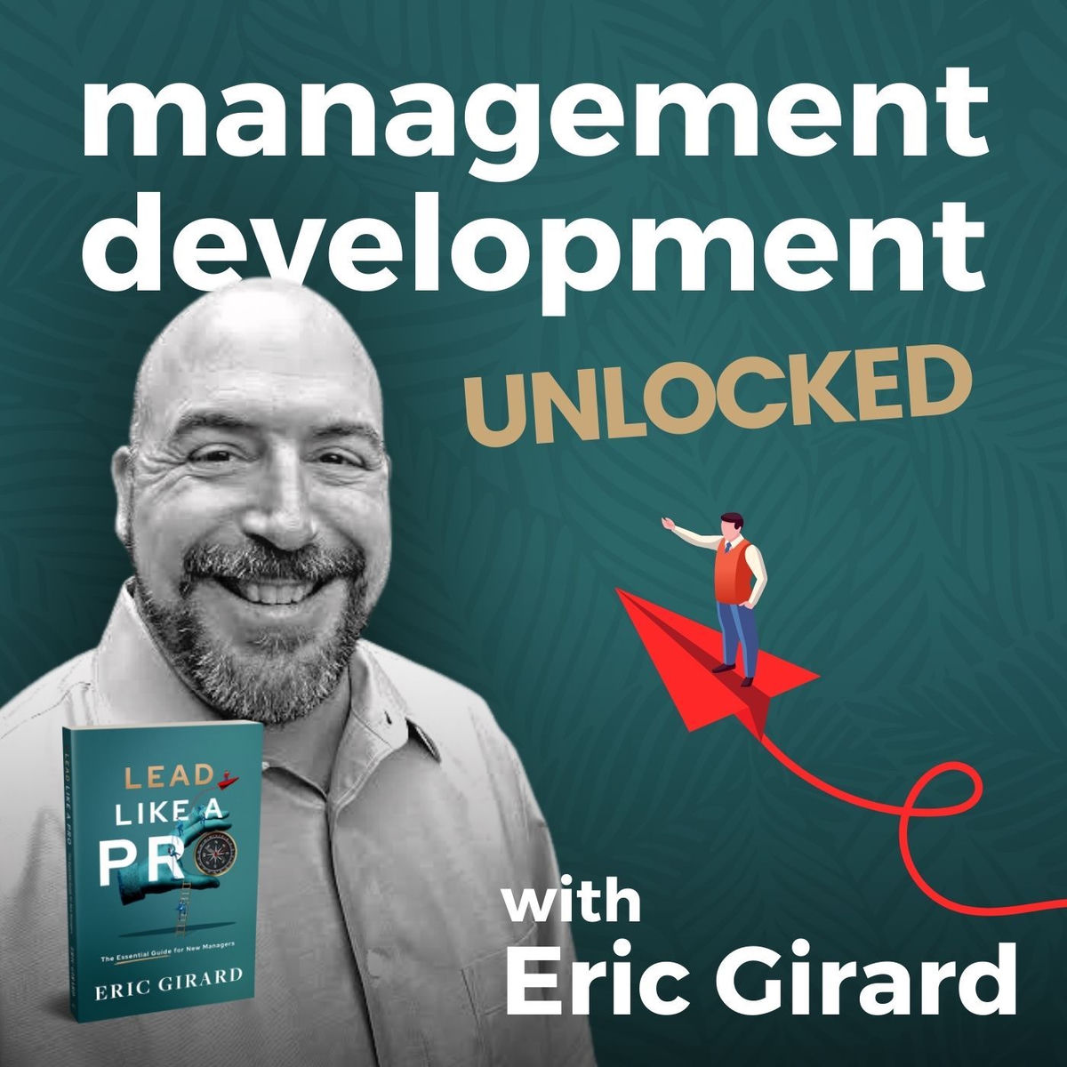 Show cover of Management Development Unlocked - Management & Leadership Training