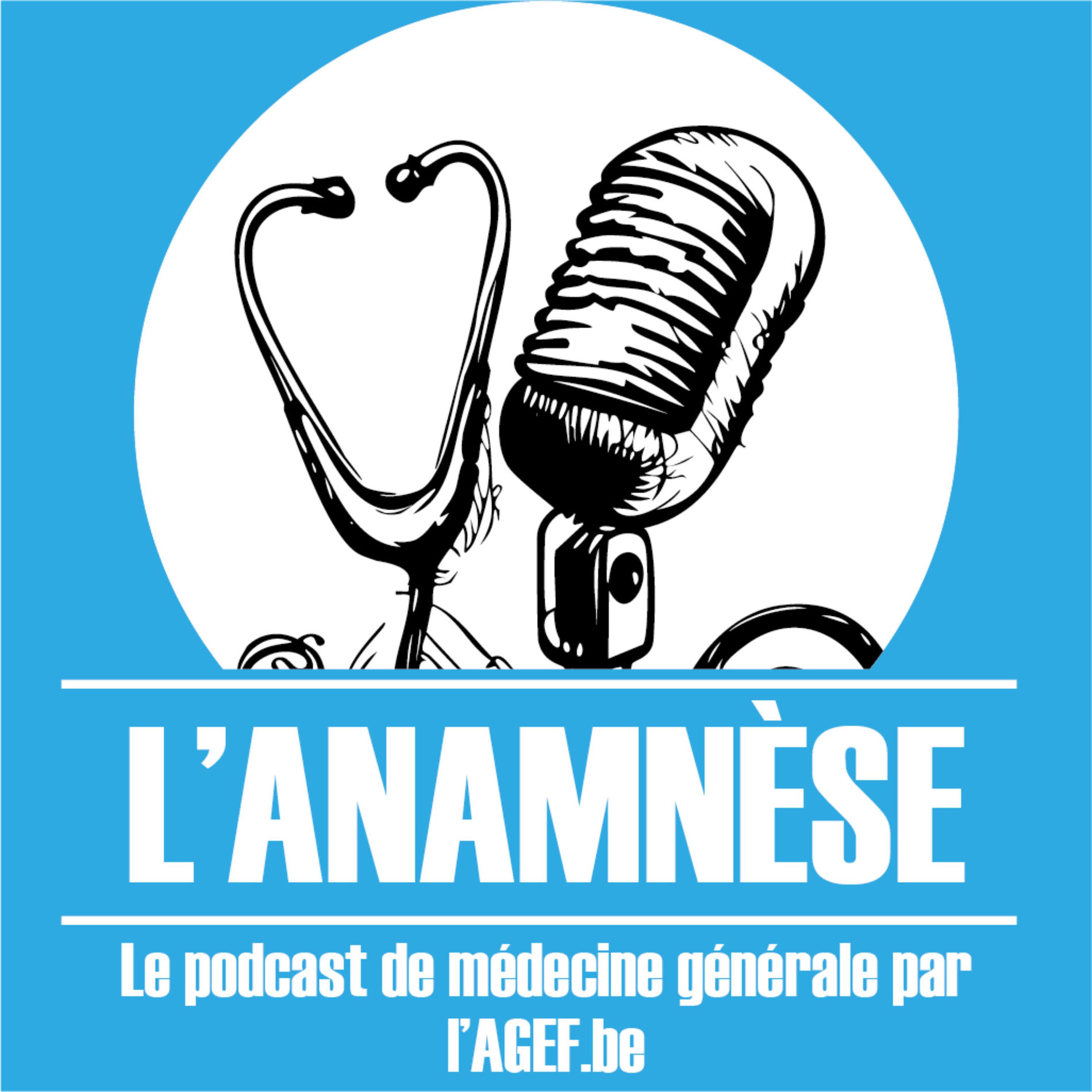 Show cover of L'Anamnèse - Le podcast de médecine générale