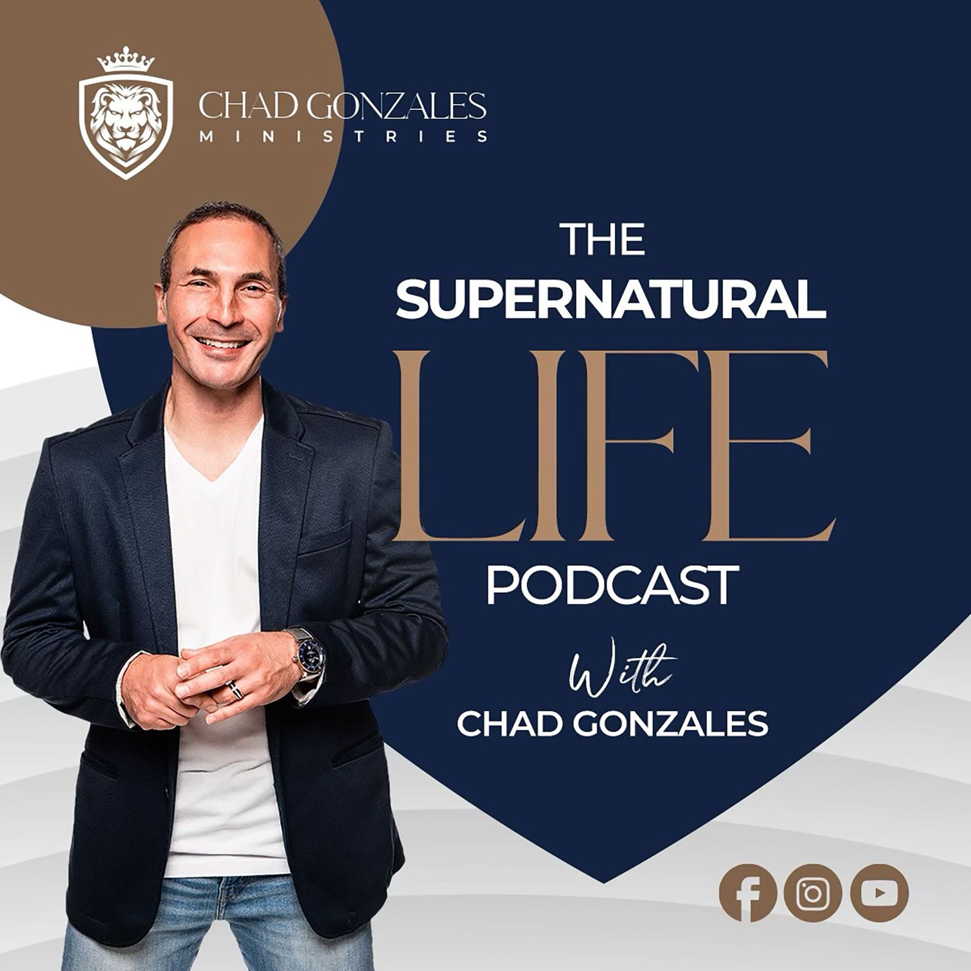 Show cover of The Supernatural Life Podcast with Chad Gonzales