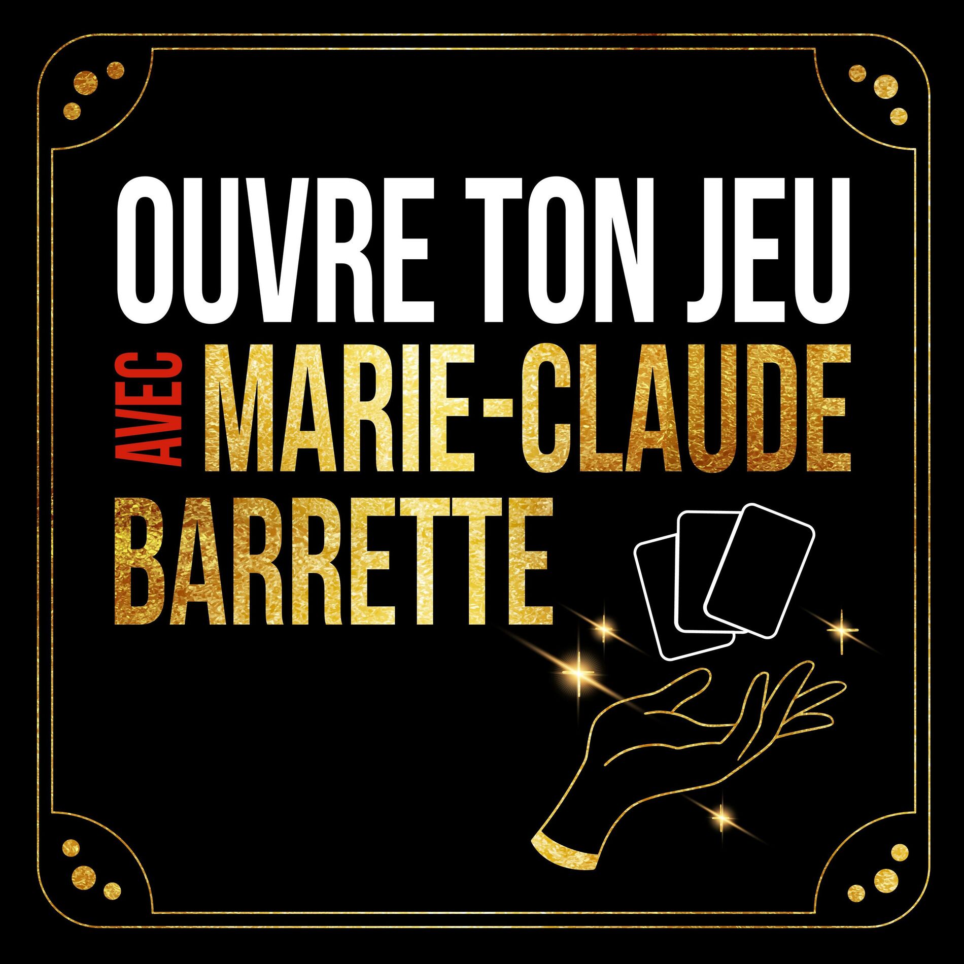 Show cover of Ouvre ton jeu avec Marie-Claude Barrette