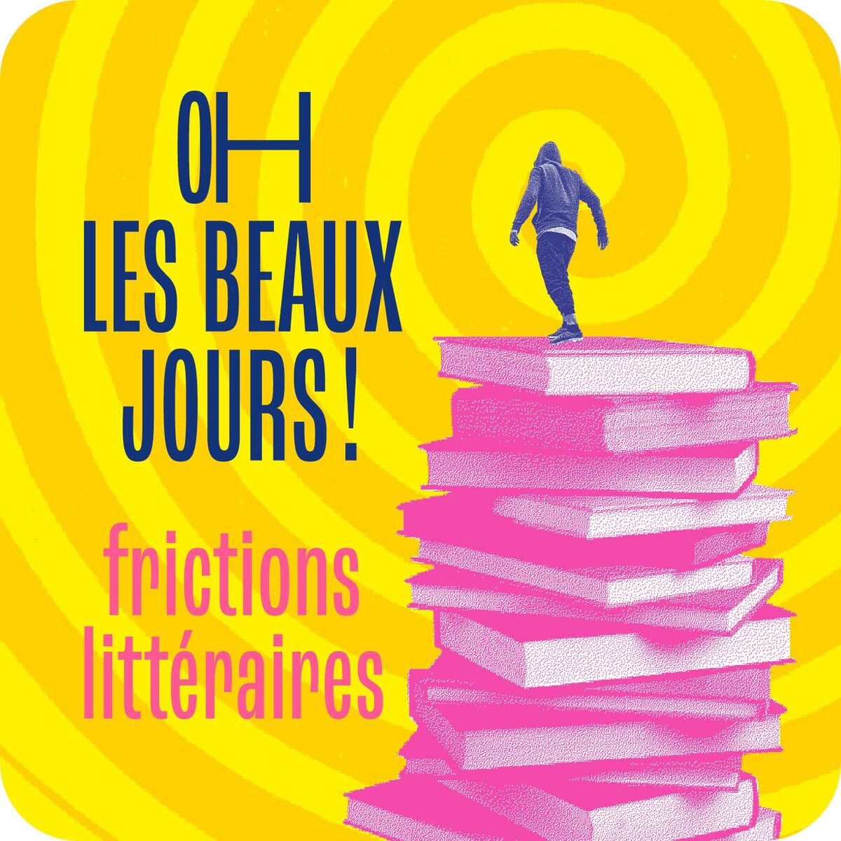 Show cover of Oh les beaux jours ! Frictions littéraires