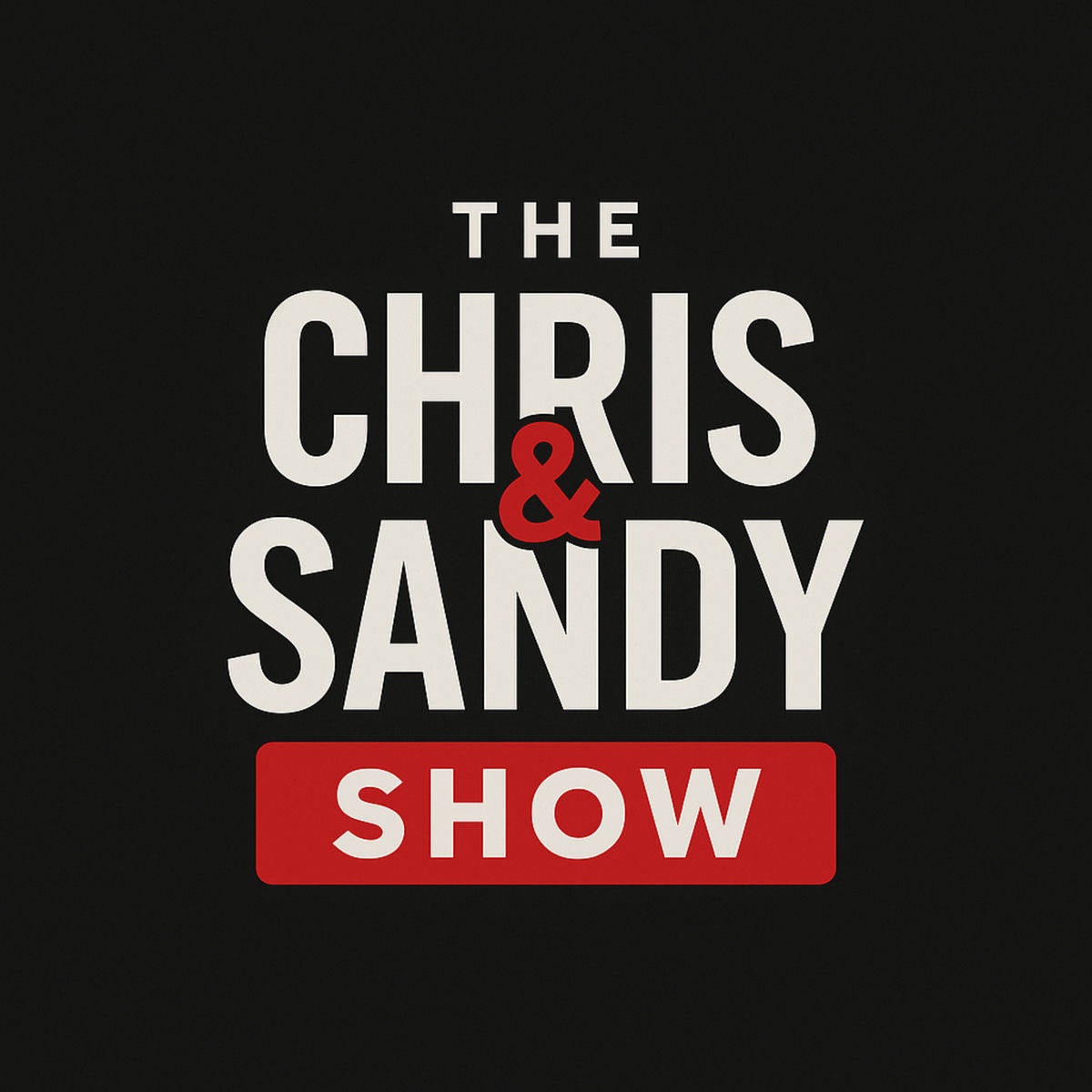 Show cover of The Chris & Sandy Show