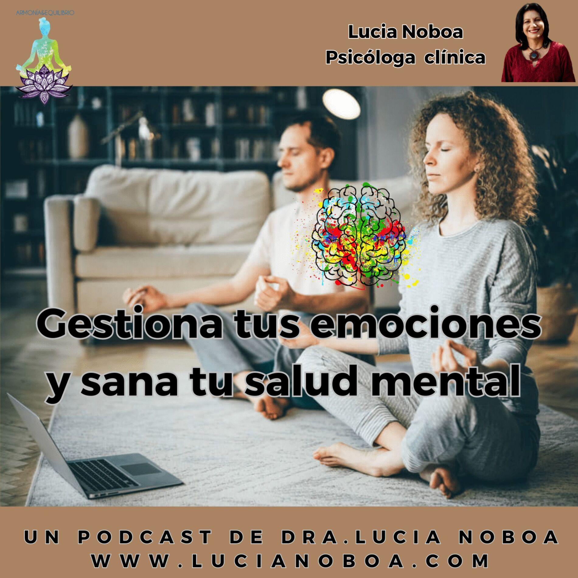 Show cover of Gestiona tus emociones y sana tu salud mental por Lucia Noboa psicóloga
