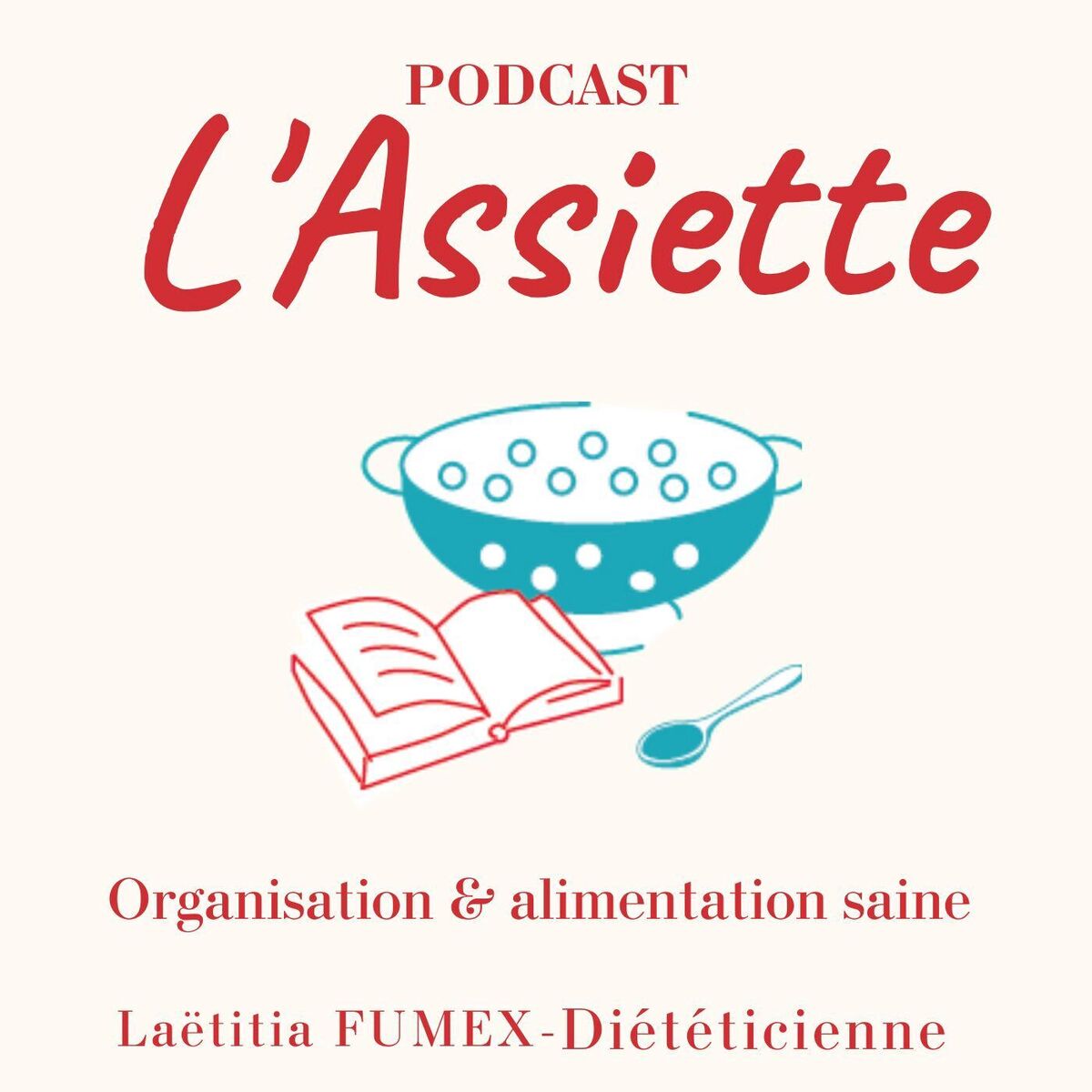Show cover of L'Assiette - Organisation et Cuisine saine simple et gourmande