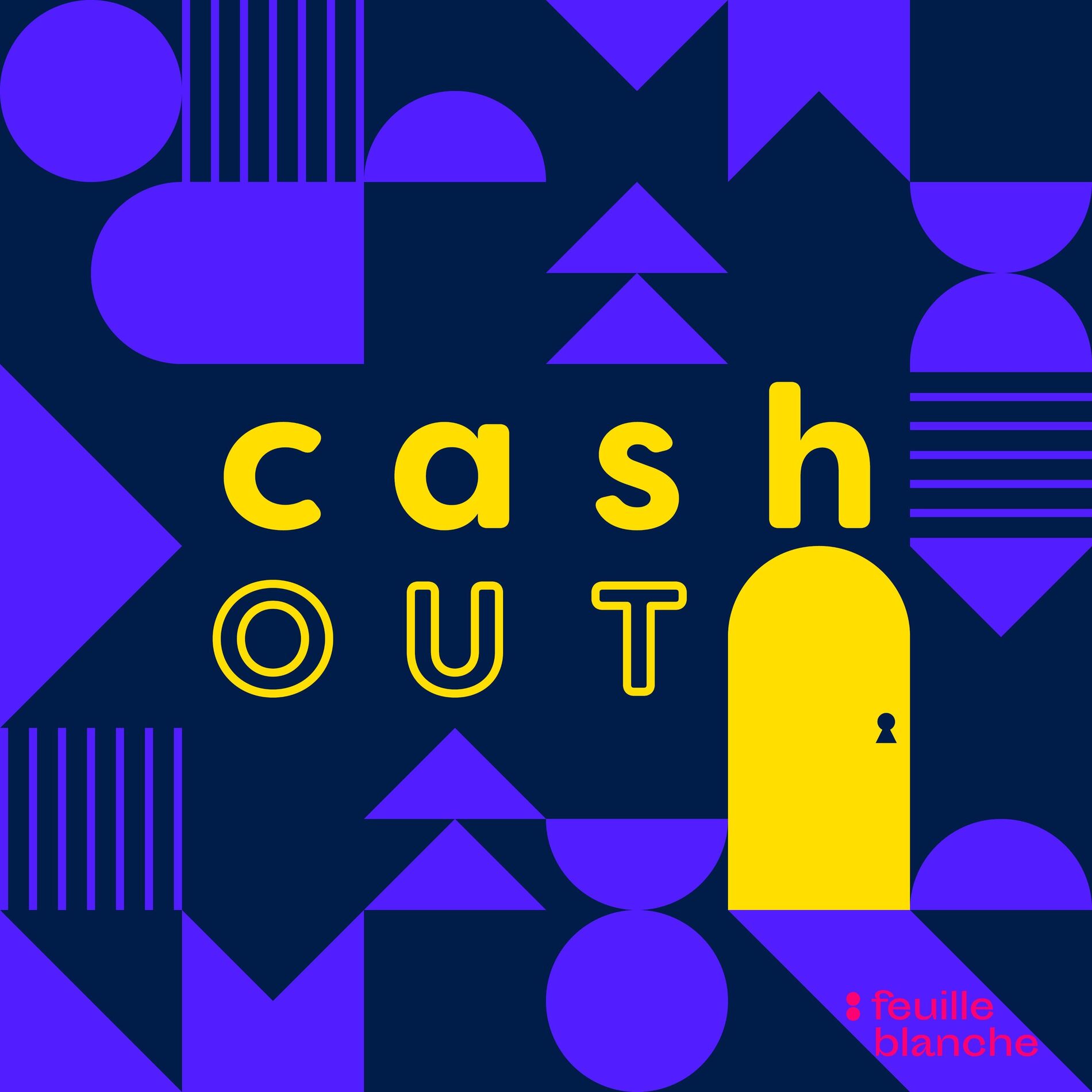 Show cover of Cash Out - les coulisses des exits en musique