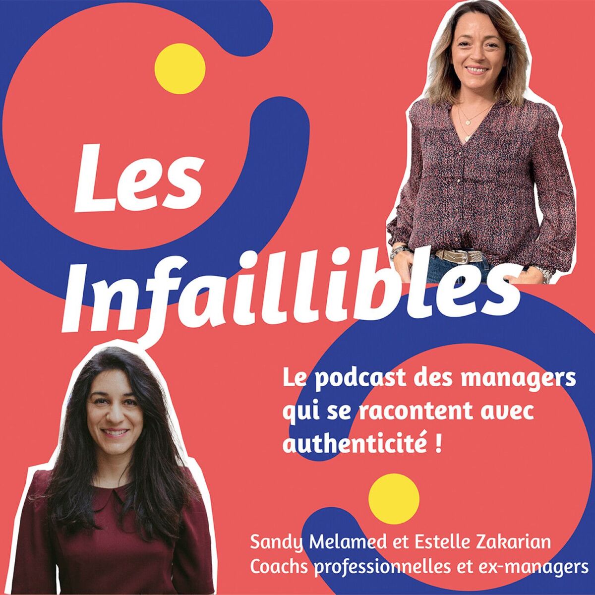 Show cover of Les Infaillibles - le podcast des managers qui se racontent avec authenticité - pour un management qui allie performance et bienveillance
