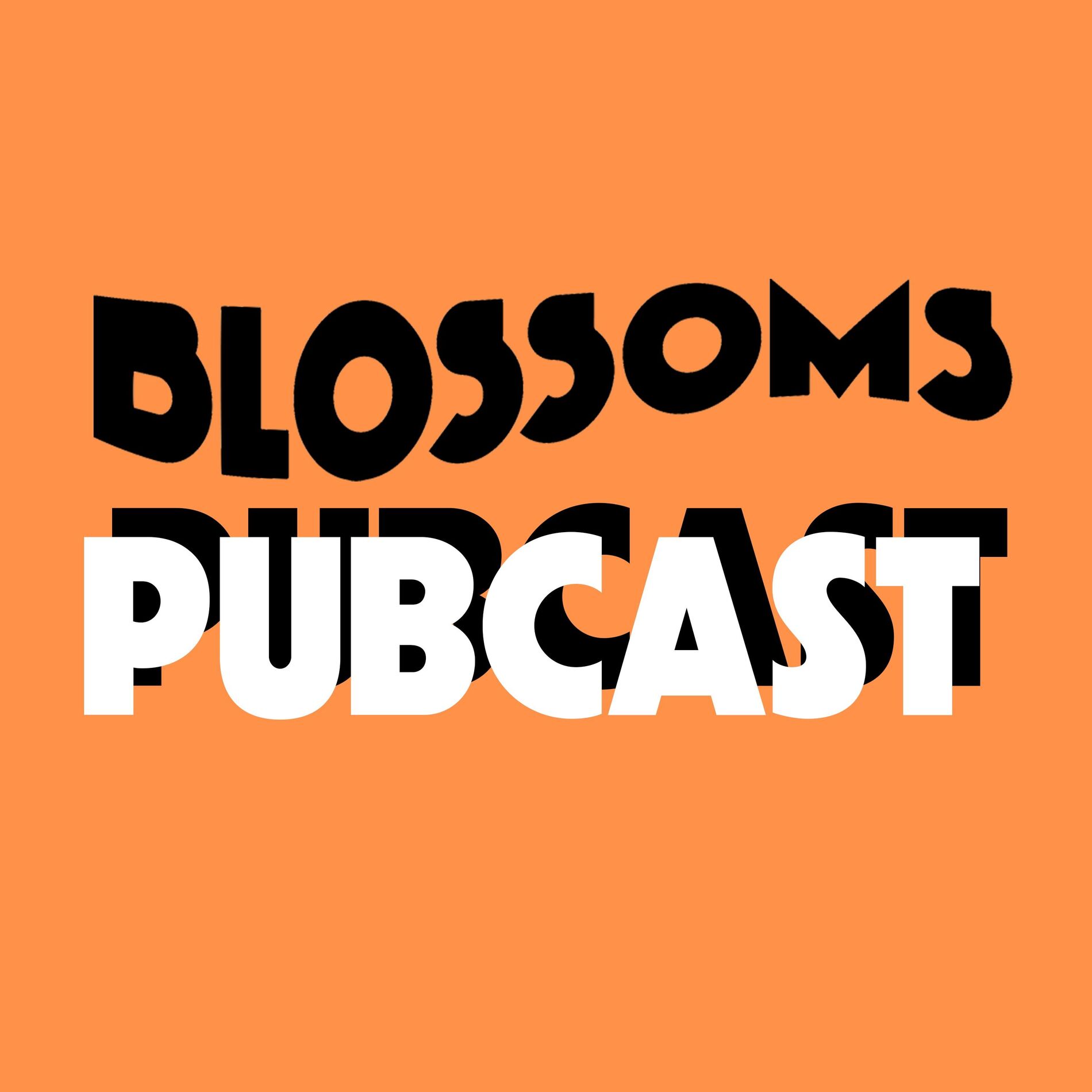 Show cover of Blossoms Pubcast