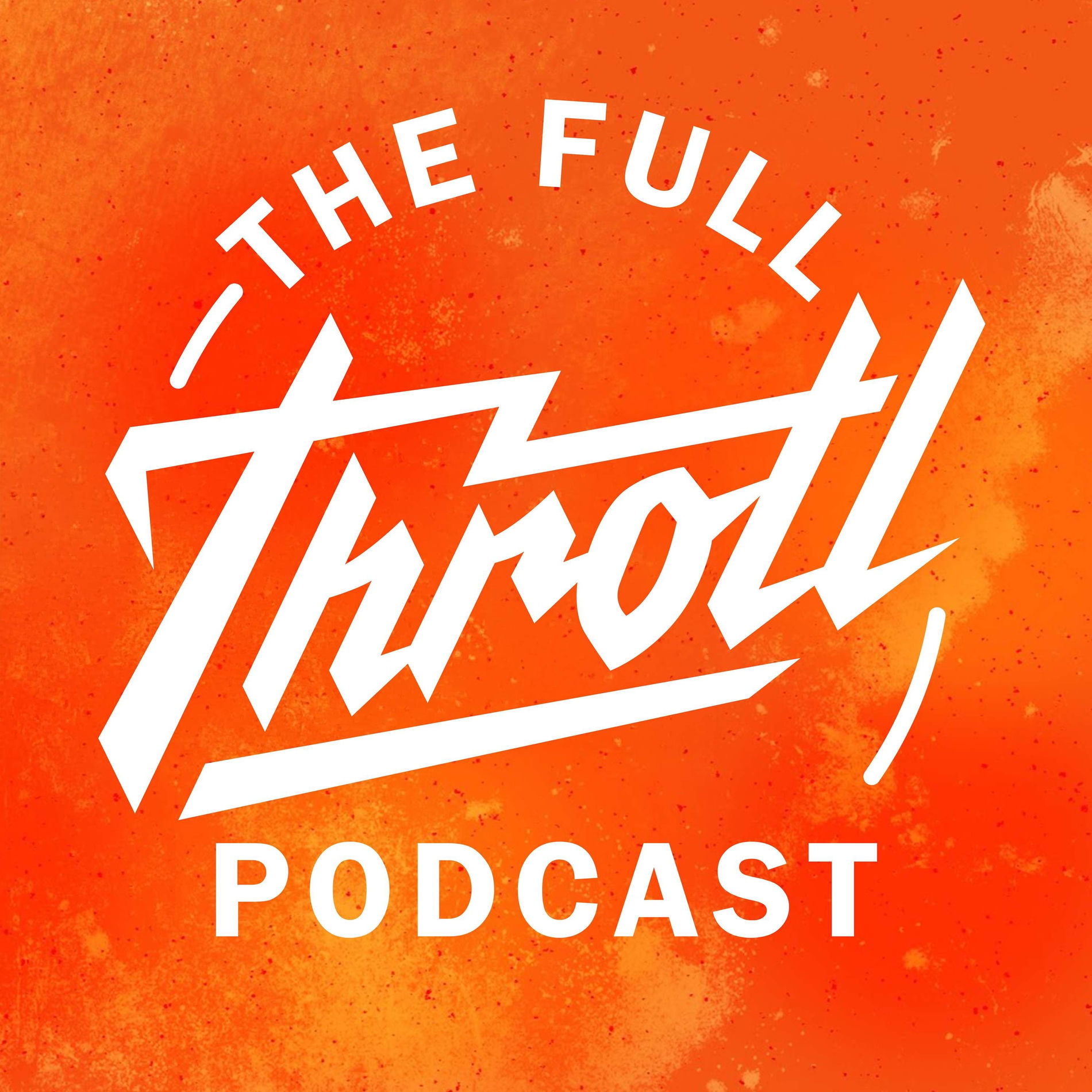 Show cover of The Full throtl Podcast
