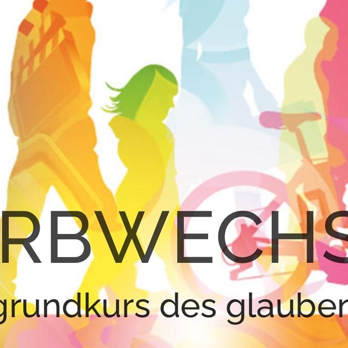 Show cover of Farbwechsel- Ein Grundkurs des christlichen Glaubens