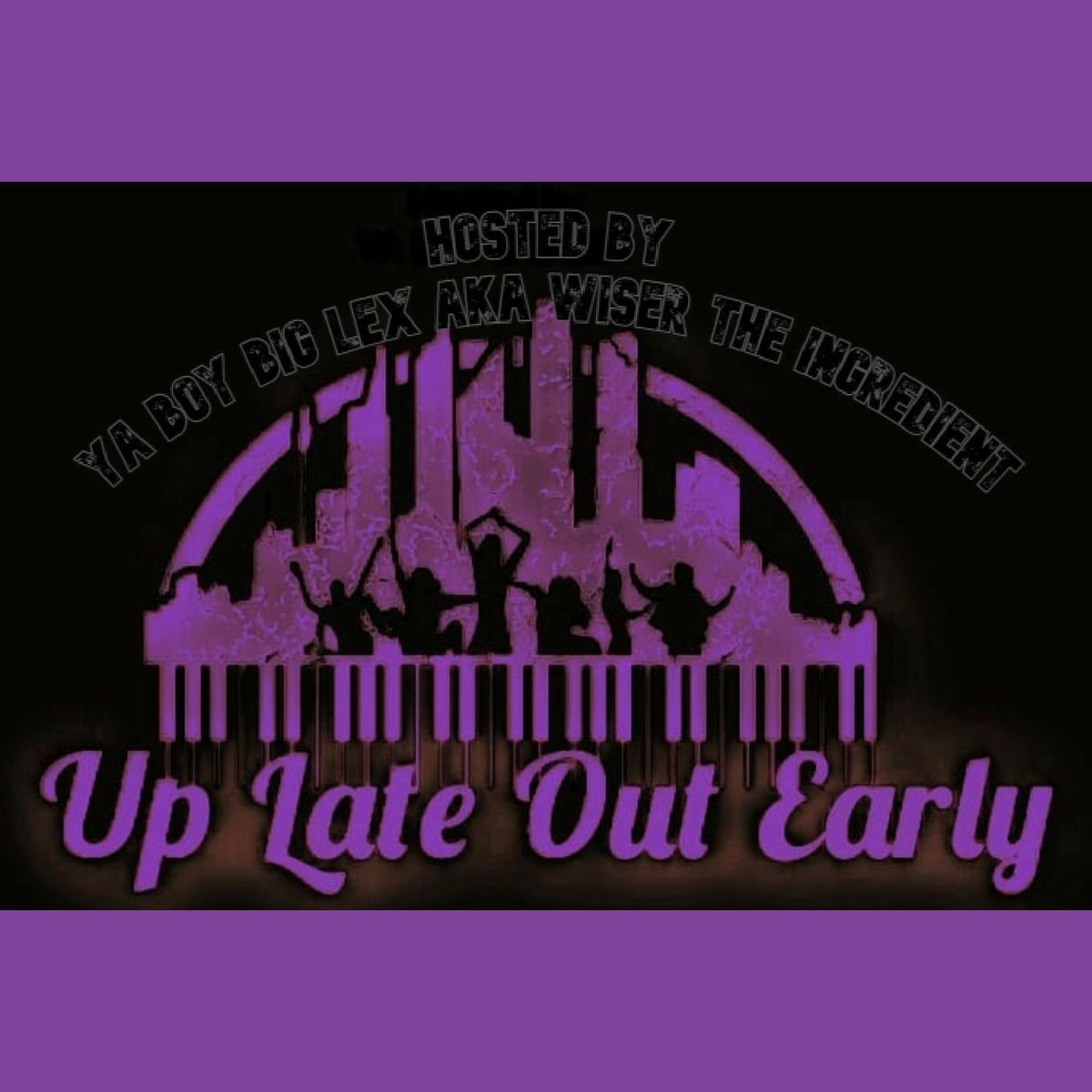 Show cover of THE UP LATE OUT EARLY SHOW