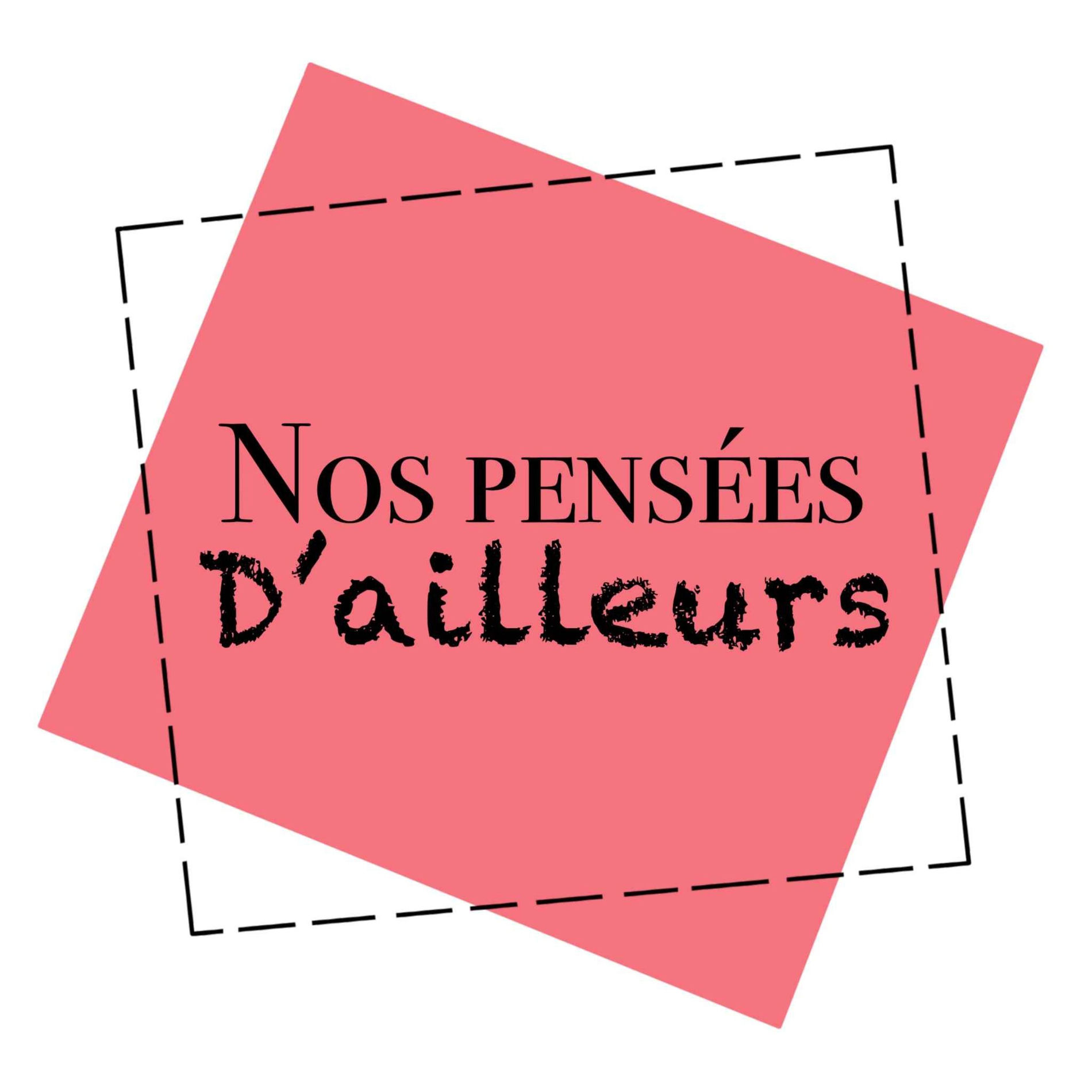 Show cover of Nos Pensées D'ailleurs
