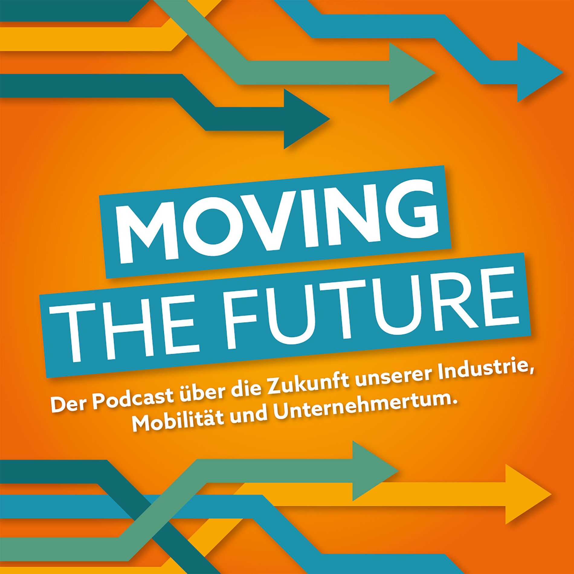 Show cover of Moving the Future - Mobilität, Industrie und Unternehmertum