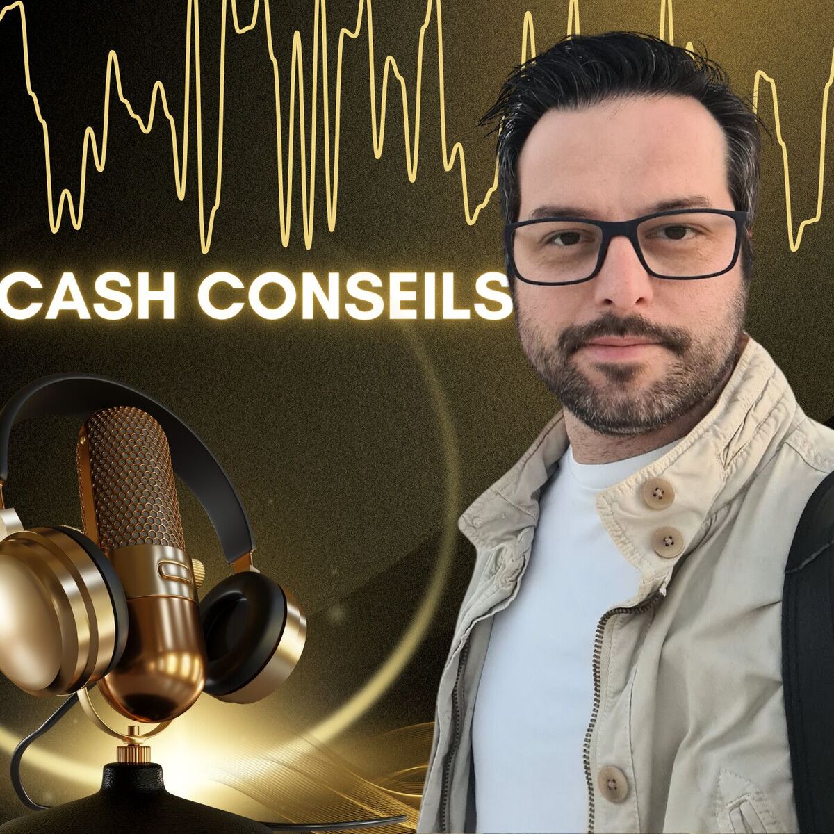Show cover of 💬 Cash Conseils Talk : Les Experts de la Finance