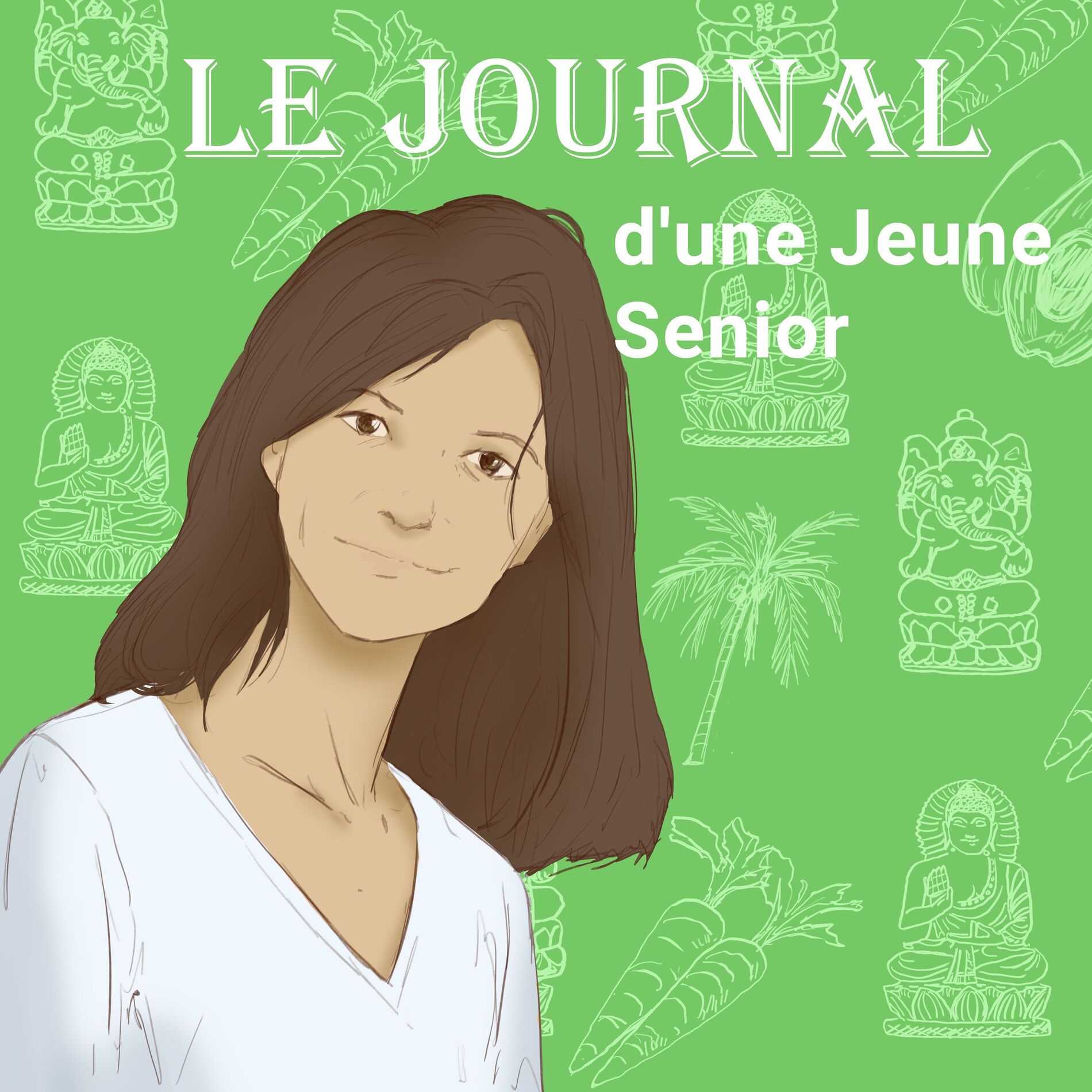Show cover of Le Journal d'Une Jeune Senior : Apprendre À Bien Vieillir