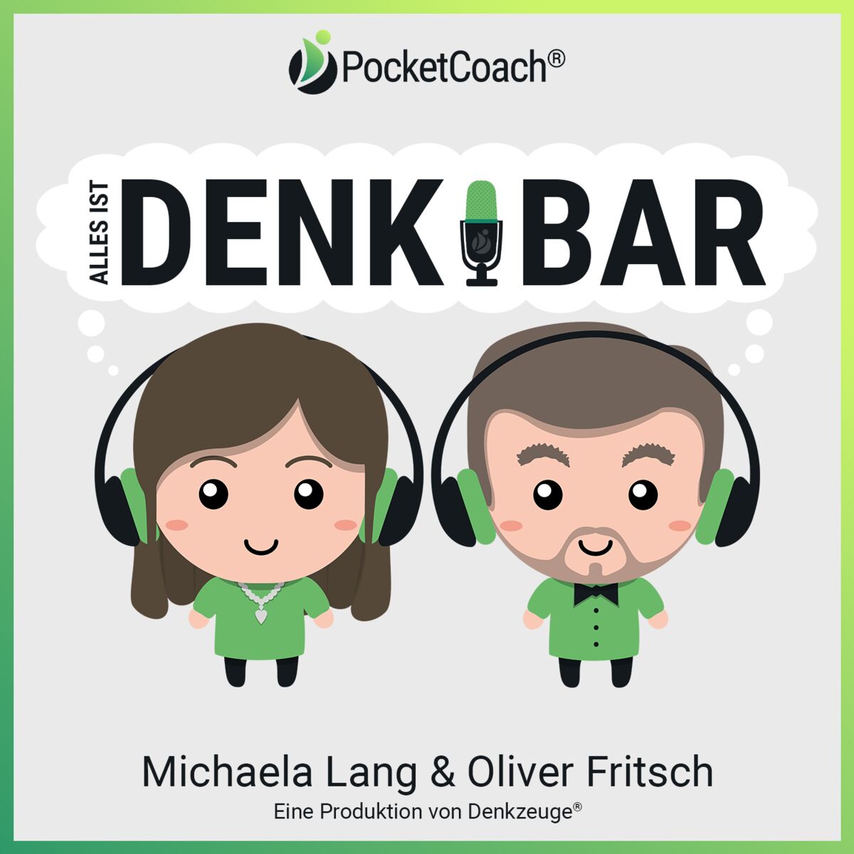 Show cover of Die Top Coaching Themen - Alles ist DenkBar mit Michaela Lang und Oliver Fritsch