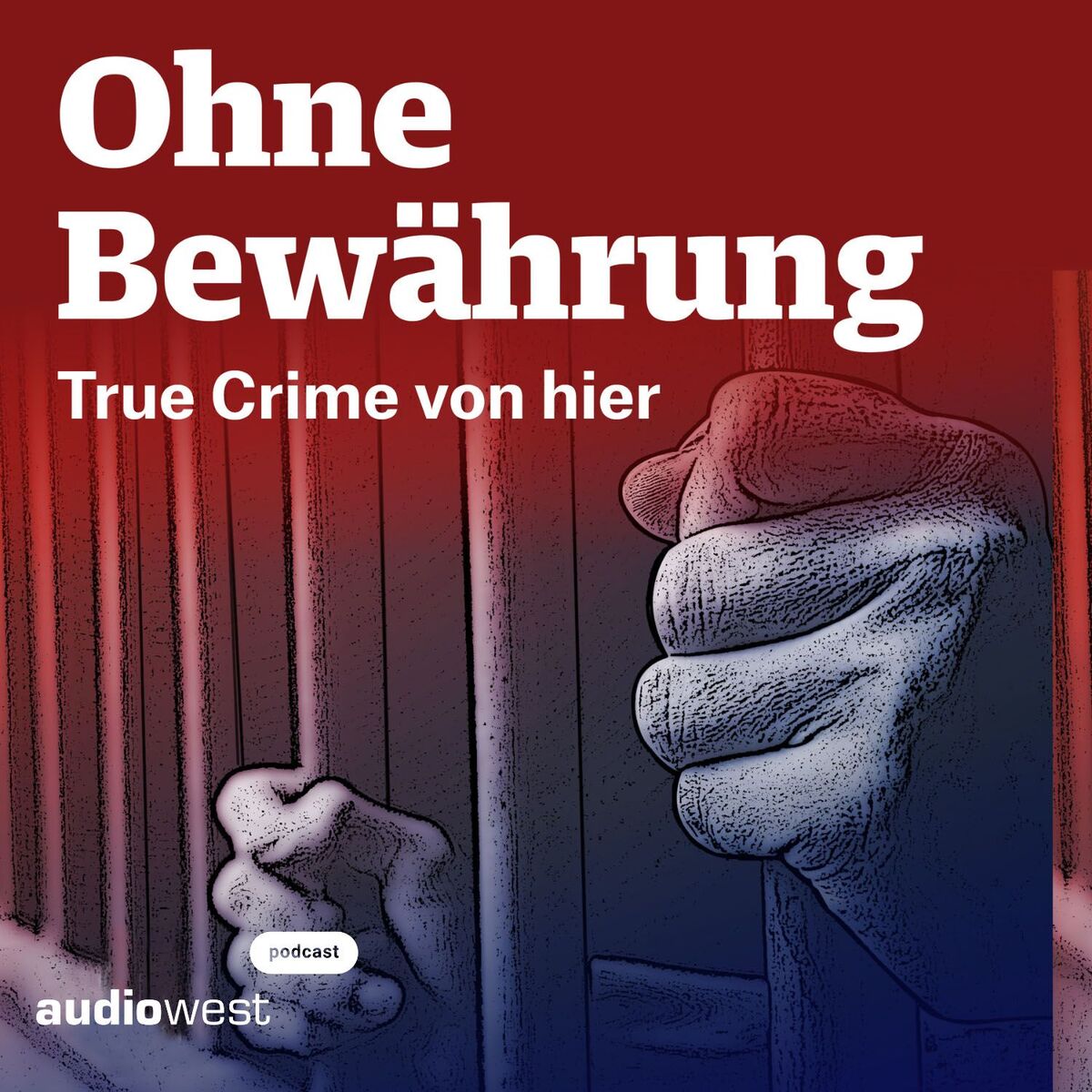 Show cover of Ohne Bewährung - True Crime von hier