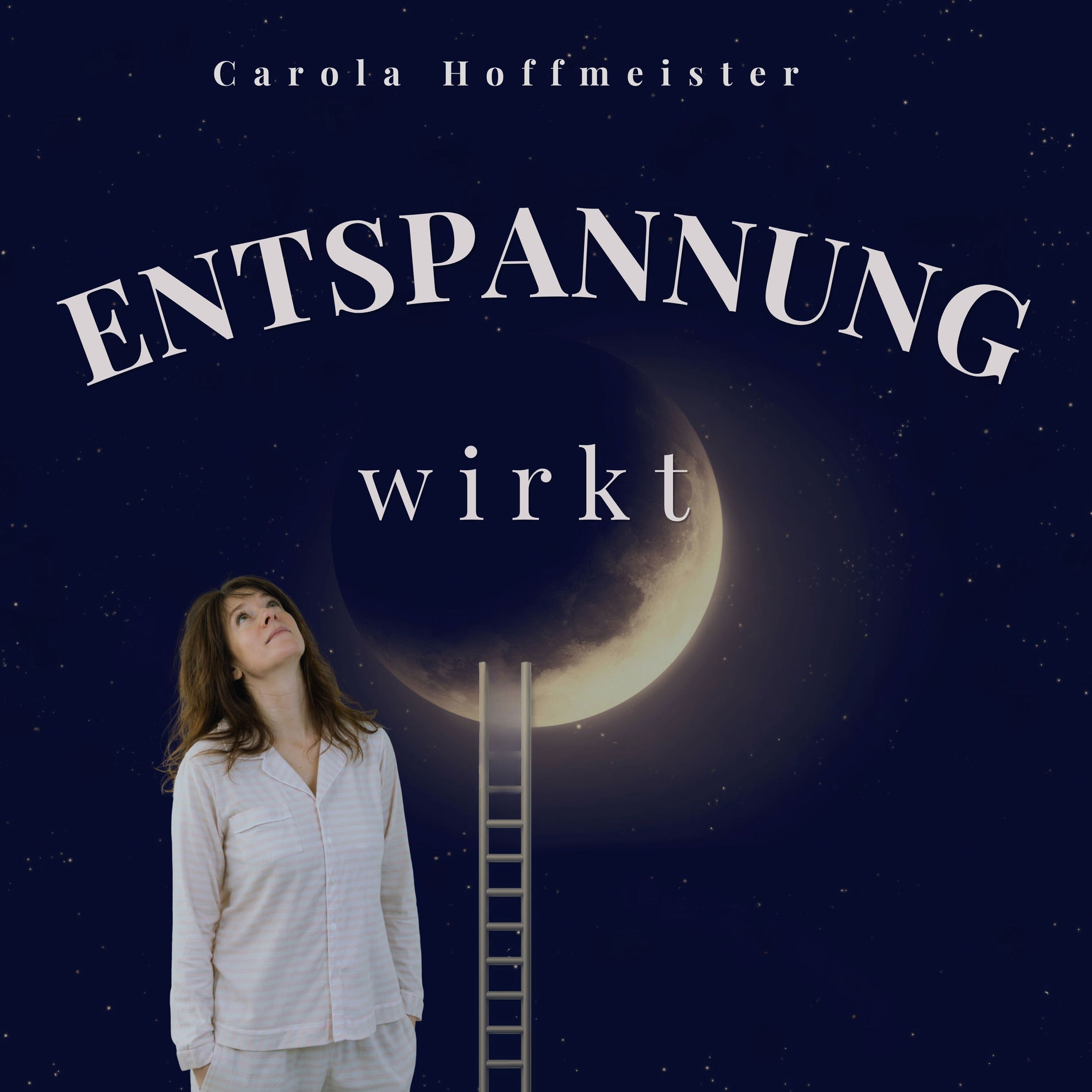 Show cover of Entspannung wirkt mit Carola Hoffmeister