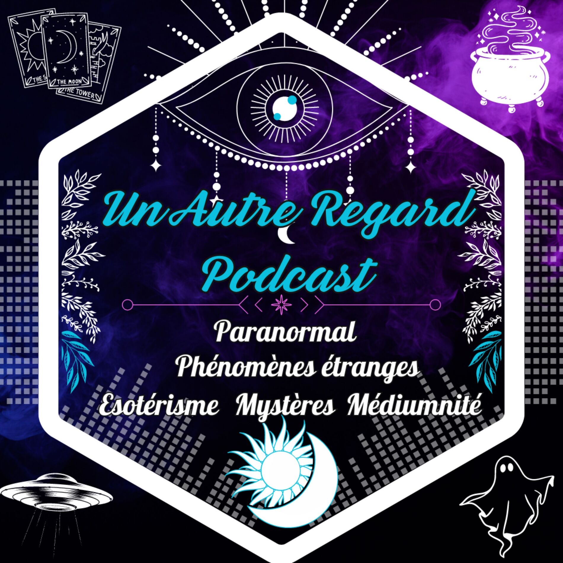 Show cover of Un Autre Regard Podcast : Paranormal, Mystères, Esotérisme, Magie, Occultisme, Spiritualité ...
