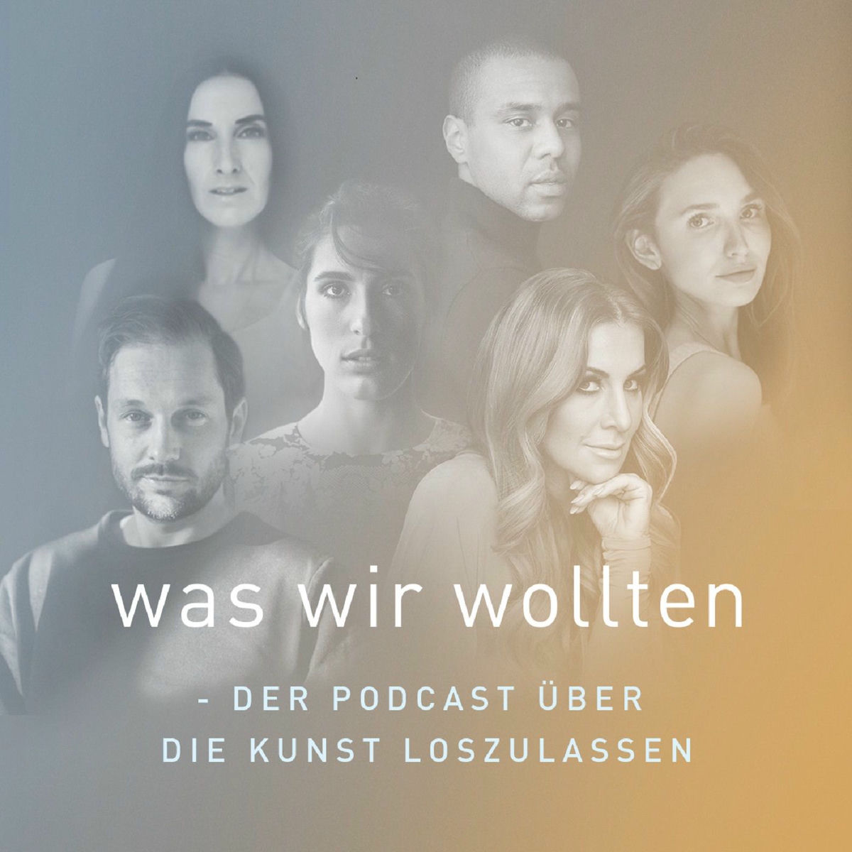 Show cover of was wir wollten - der Podcast über die Kunst loszulassen.