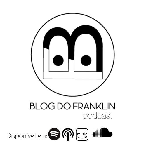 Listen to Blog do Franklin podcast | Deezer