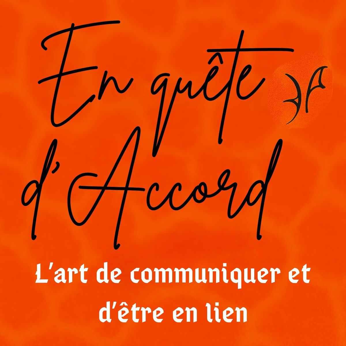Show cover of En quête d' Accord - L'art d'être en lien