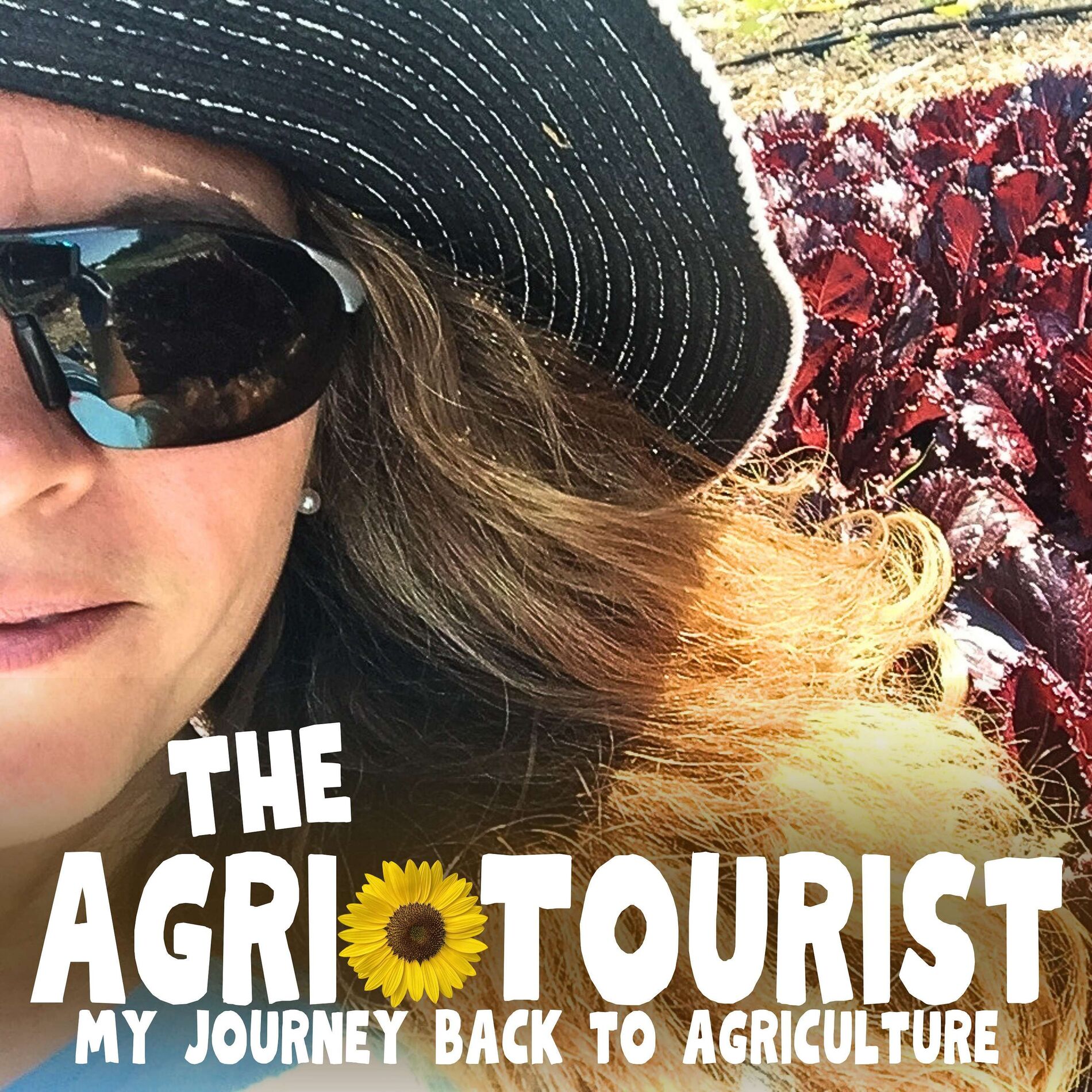 Show cover of The Agri-Tourist, My Journey Back to Agriculture