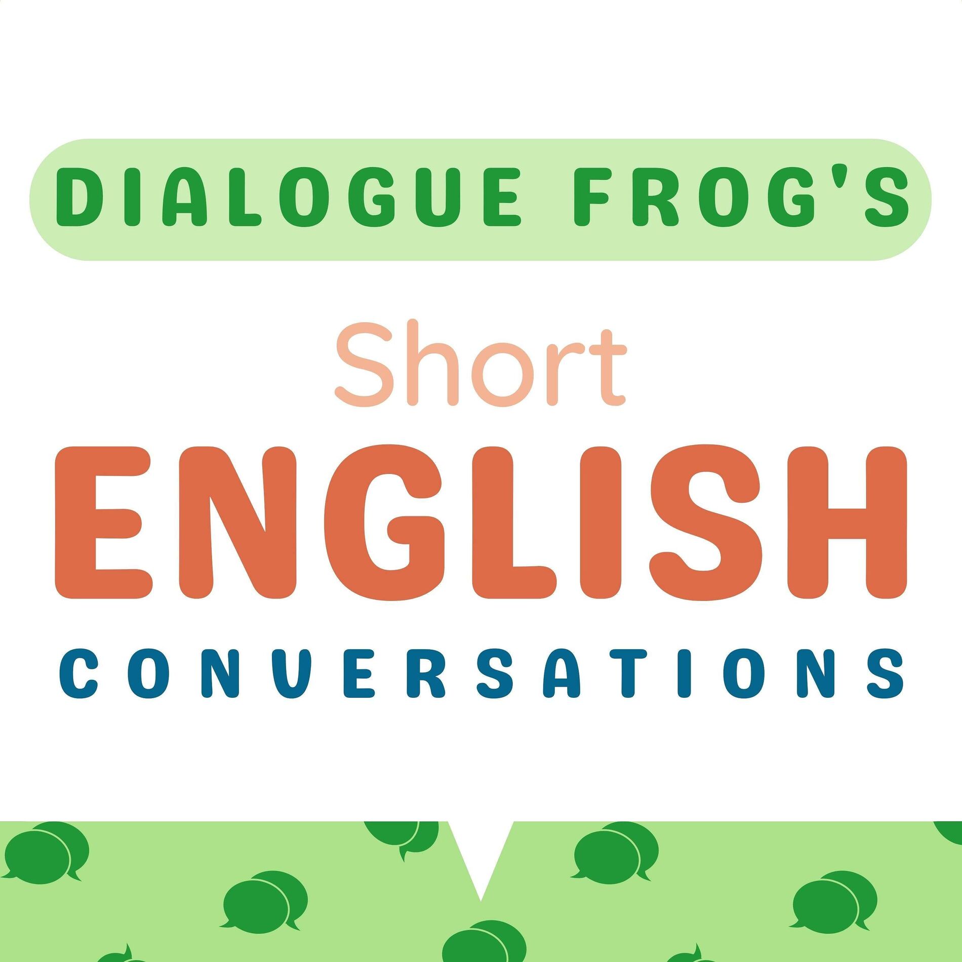 Show cover of Dialogue Frog | Short English Conversations for Learning English