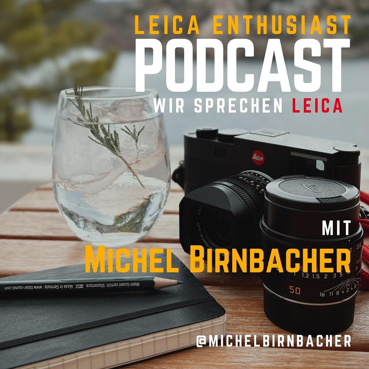 Show cover of Leica Enthusiast Podcast - Fotopodcast mit Michel Birnbacher