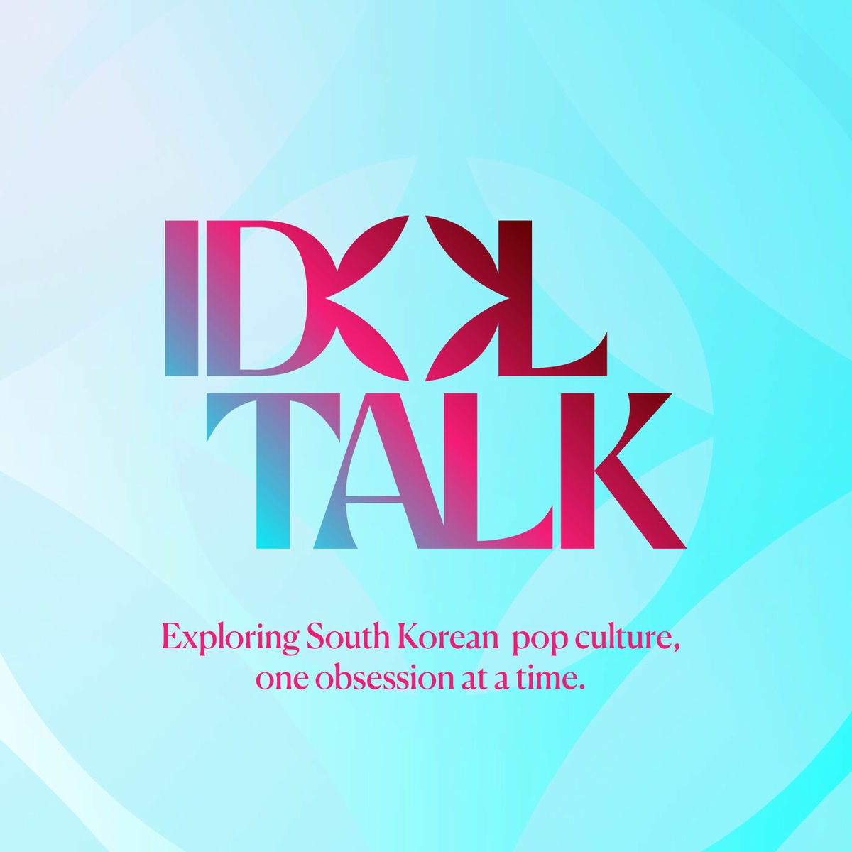 Show cover of Idol Talk Kpop Podcast