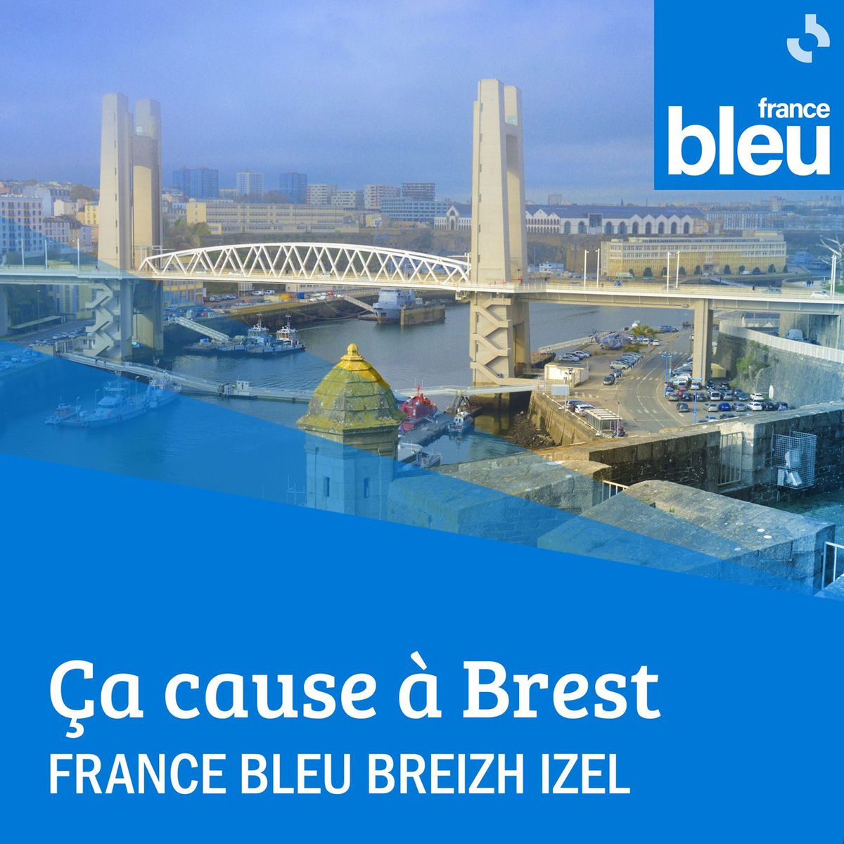 Show cover of Ca cause à Brest France Bleu Breizh Izel