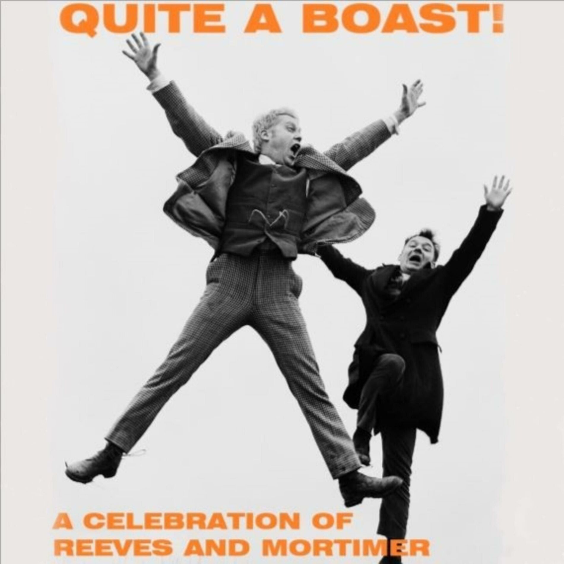 Show cover of Quite A Boast - A Celebration of Reeves & Mortimer