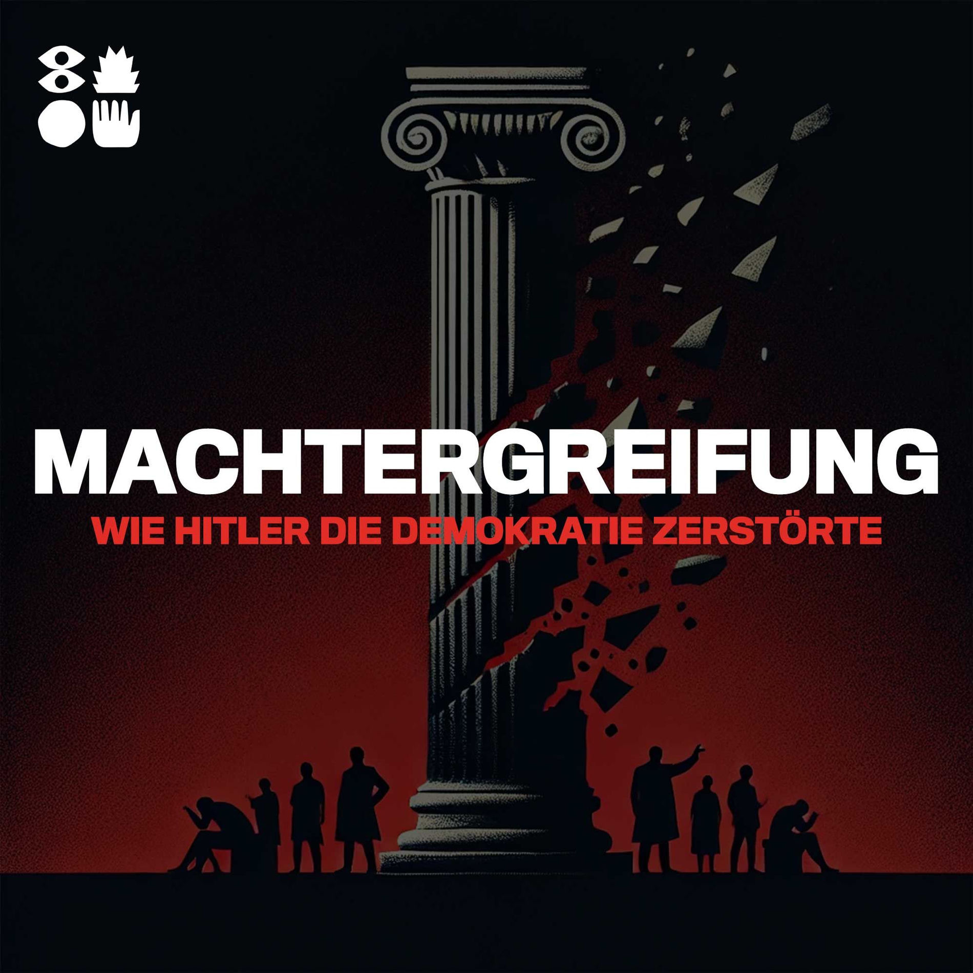 Show cover of Machtergreifung - Wie Hitler die Demokratie zerstörte
