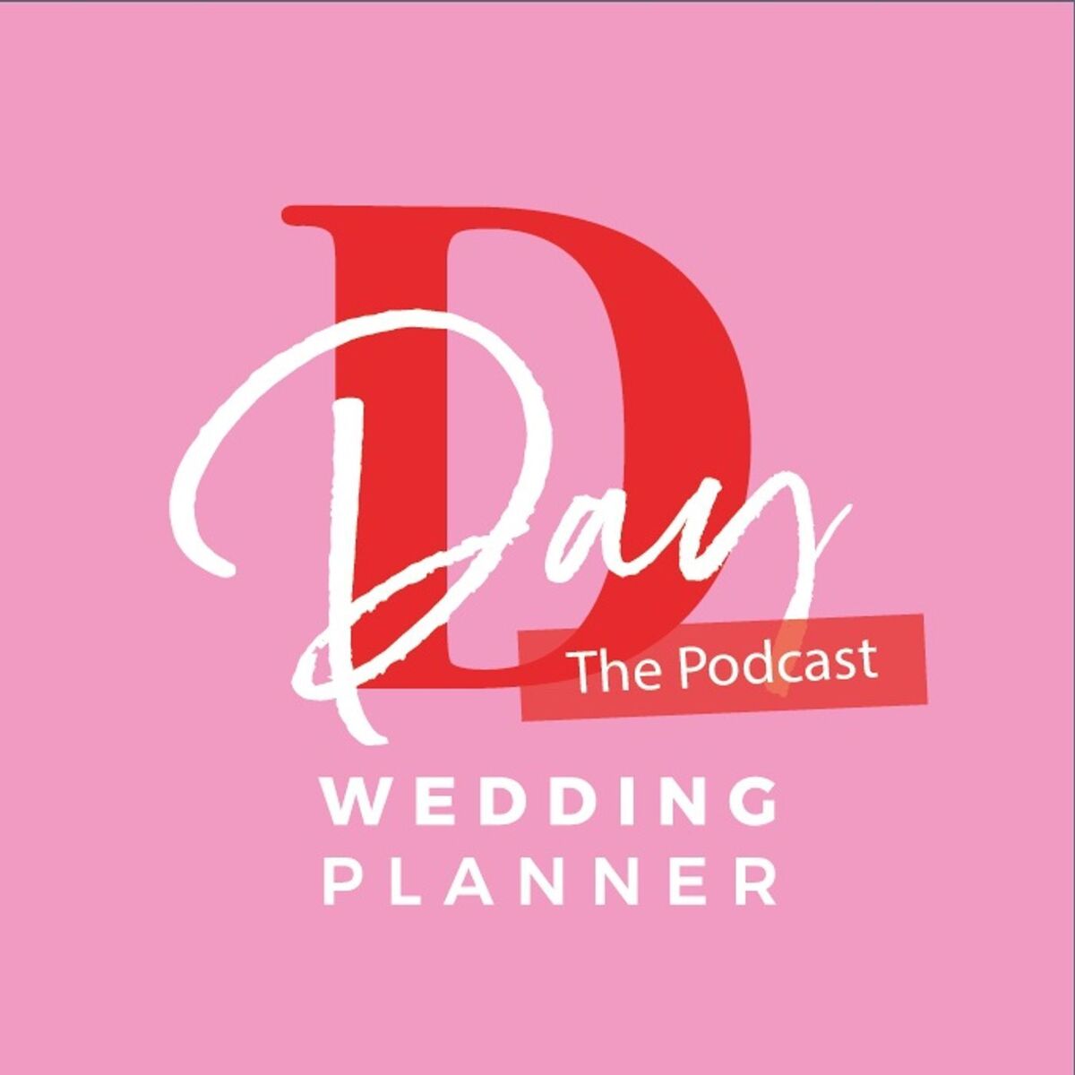 Show cover of D Day Wedding Planner - The Podcast