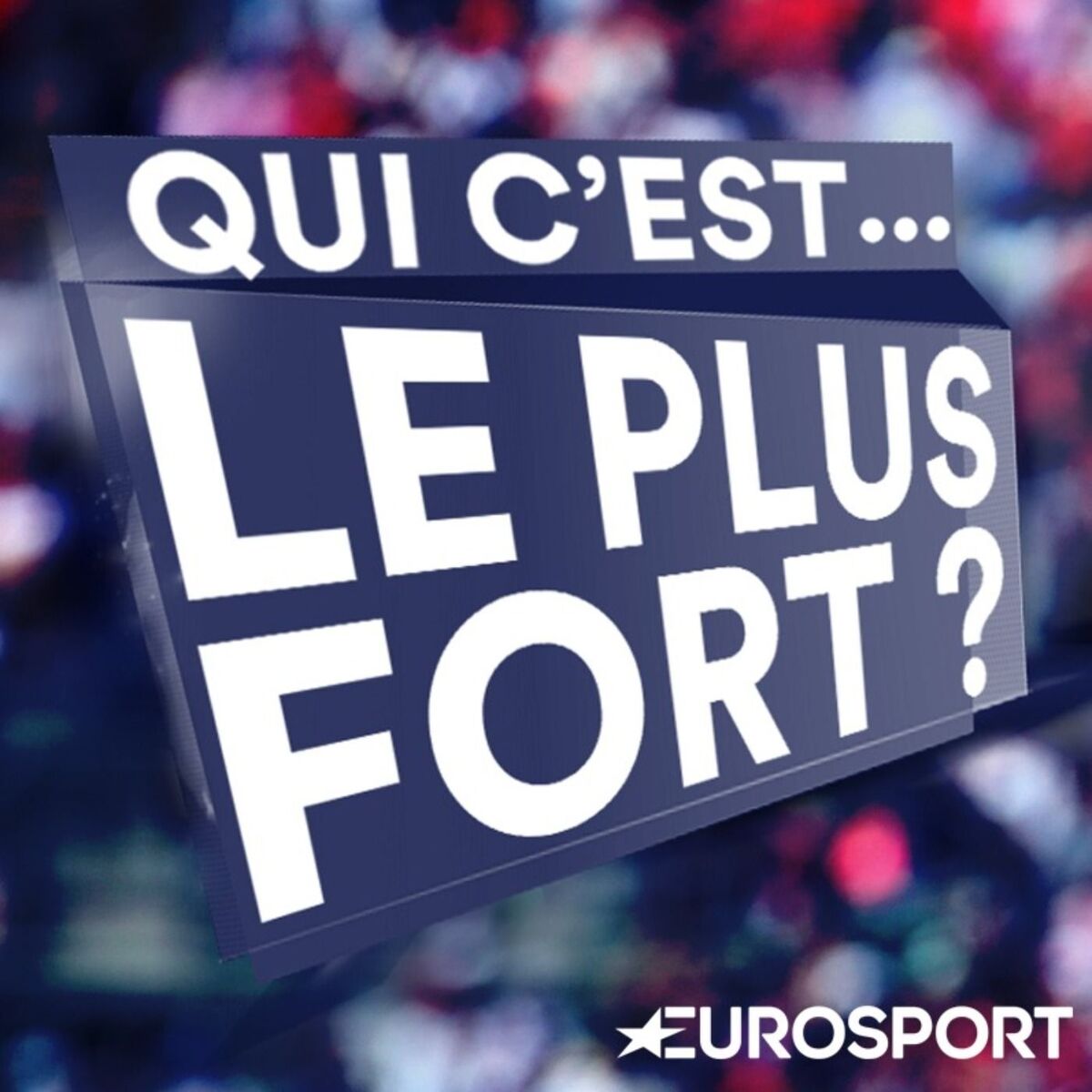 Show cover of Qui c'est le plus fort ?