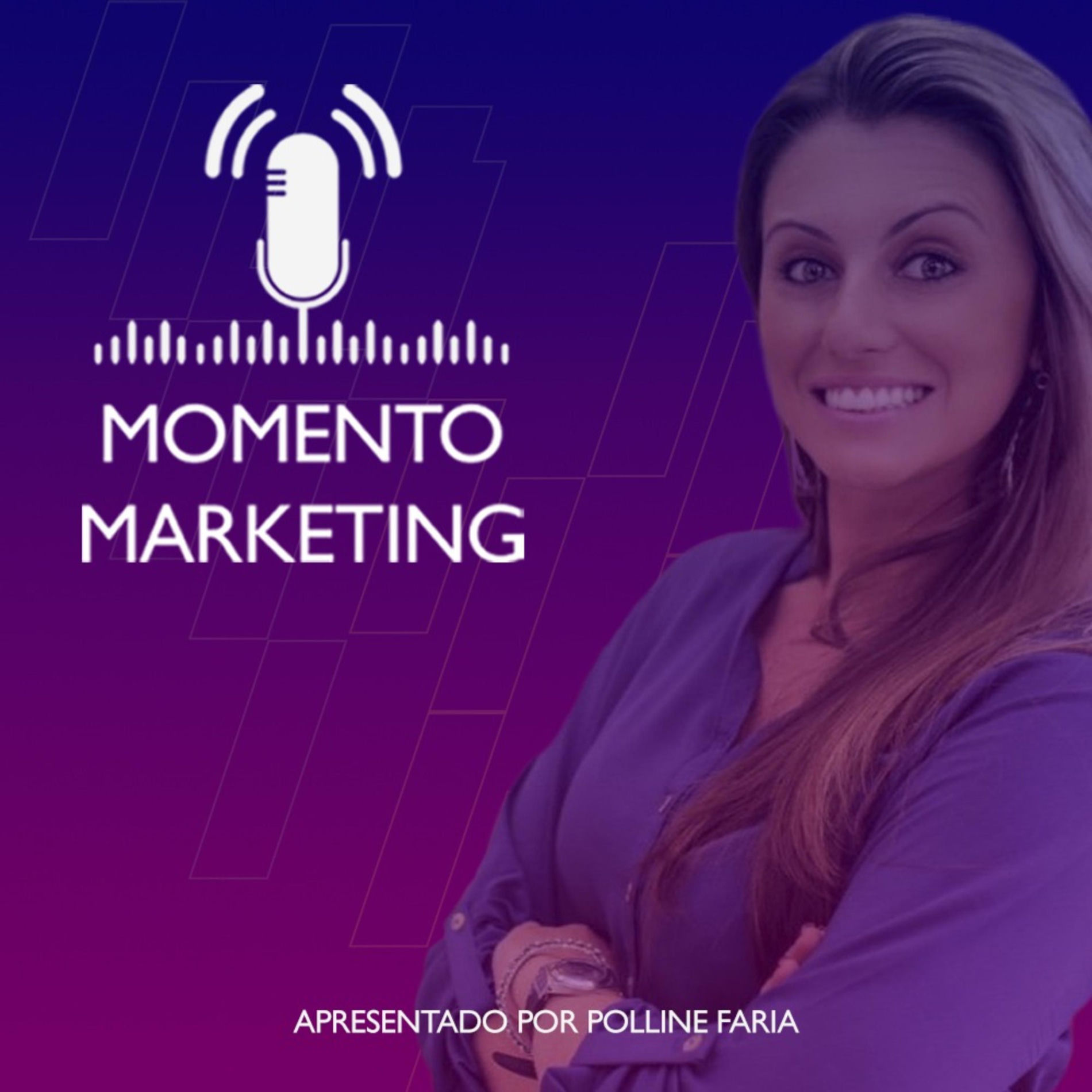Show cover of Momento Marketing com Polline Faria - Aguardem a segunda temporada!